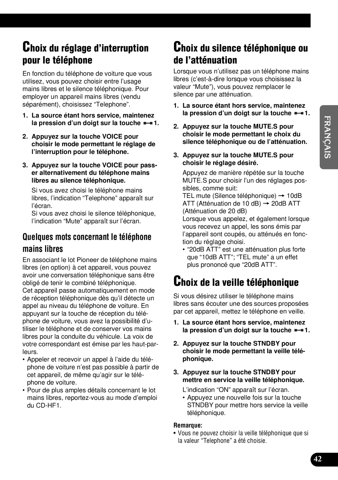 Pioneer DEH-P9300 operation manual Choix de la veille téléphonique, Quelques mots concernant le téléphone mains libres 