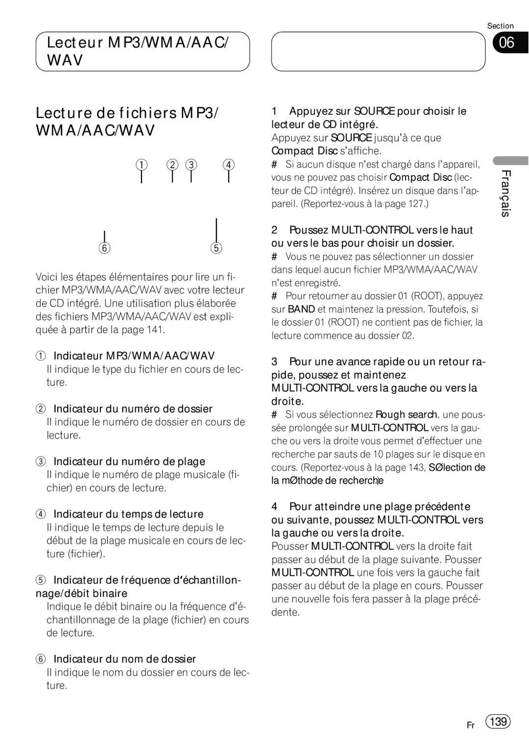 Pioneer DEH-P980BT Lecteur MP3/WMA/AAC, Lecture de fichiers MP3, Vous ne pouvez pas choisir Compact Disc lec 