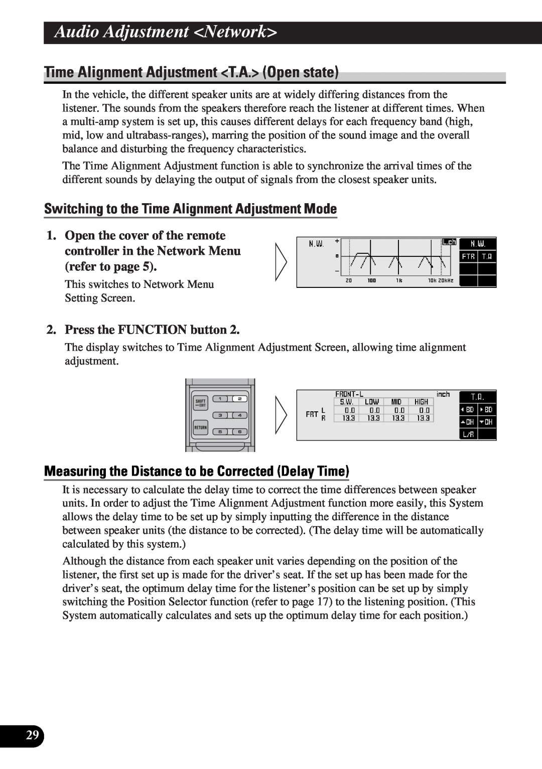 Pioneer DEQ-P9 owner manual Time Alignment Adjustment T.A. Open state, Switching to the Time Alignment Adjustment Mode 