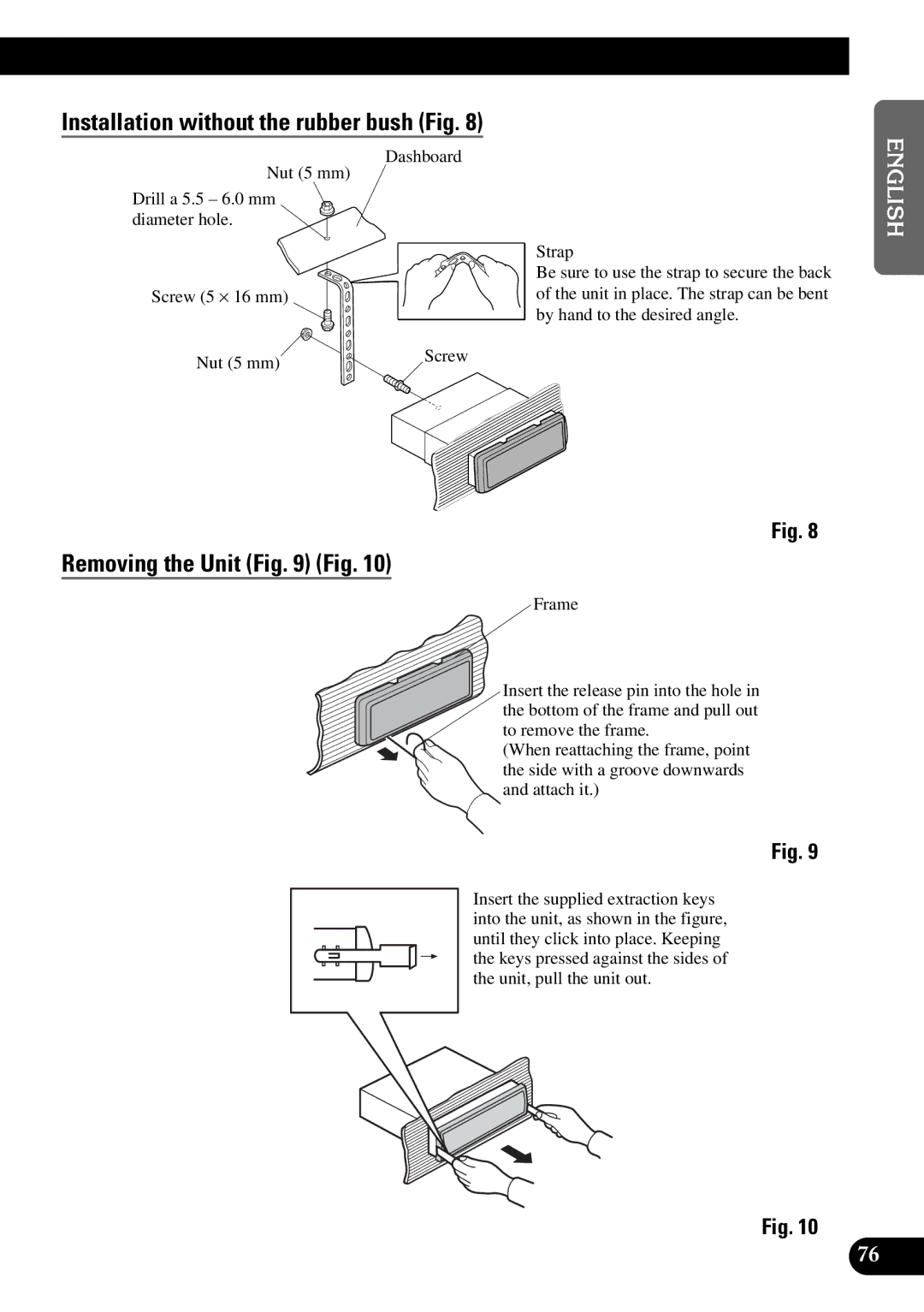 Pioneer DEX-P9 owner manual Removing the Unit Fig, Installation without the rubber bush Fig 