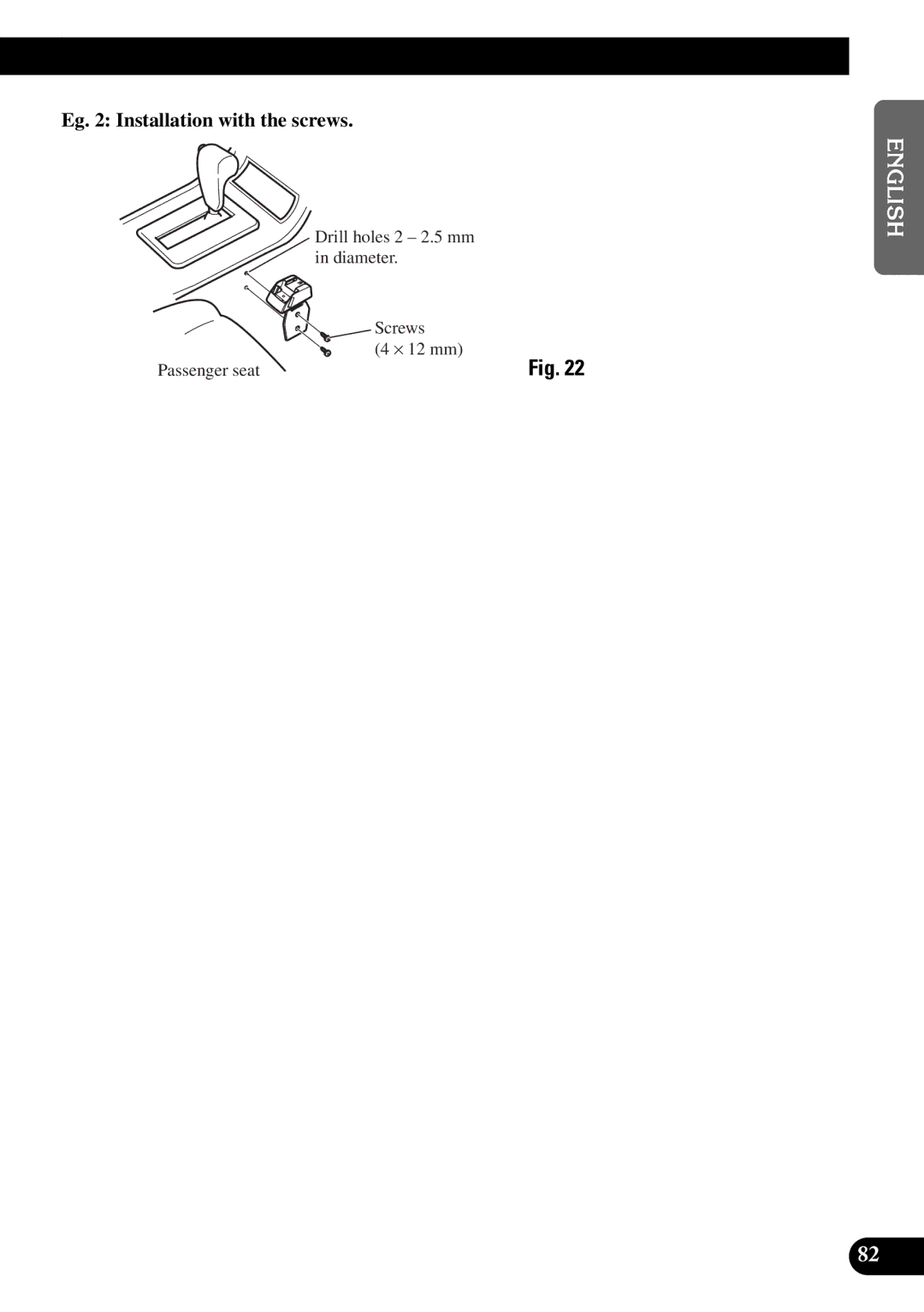 Pioneer DEX-P9 owner manual Eg Installation with the screws 