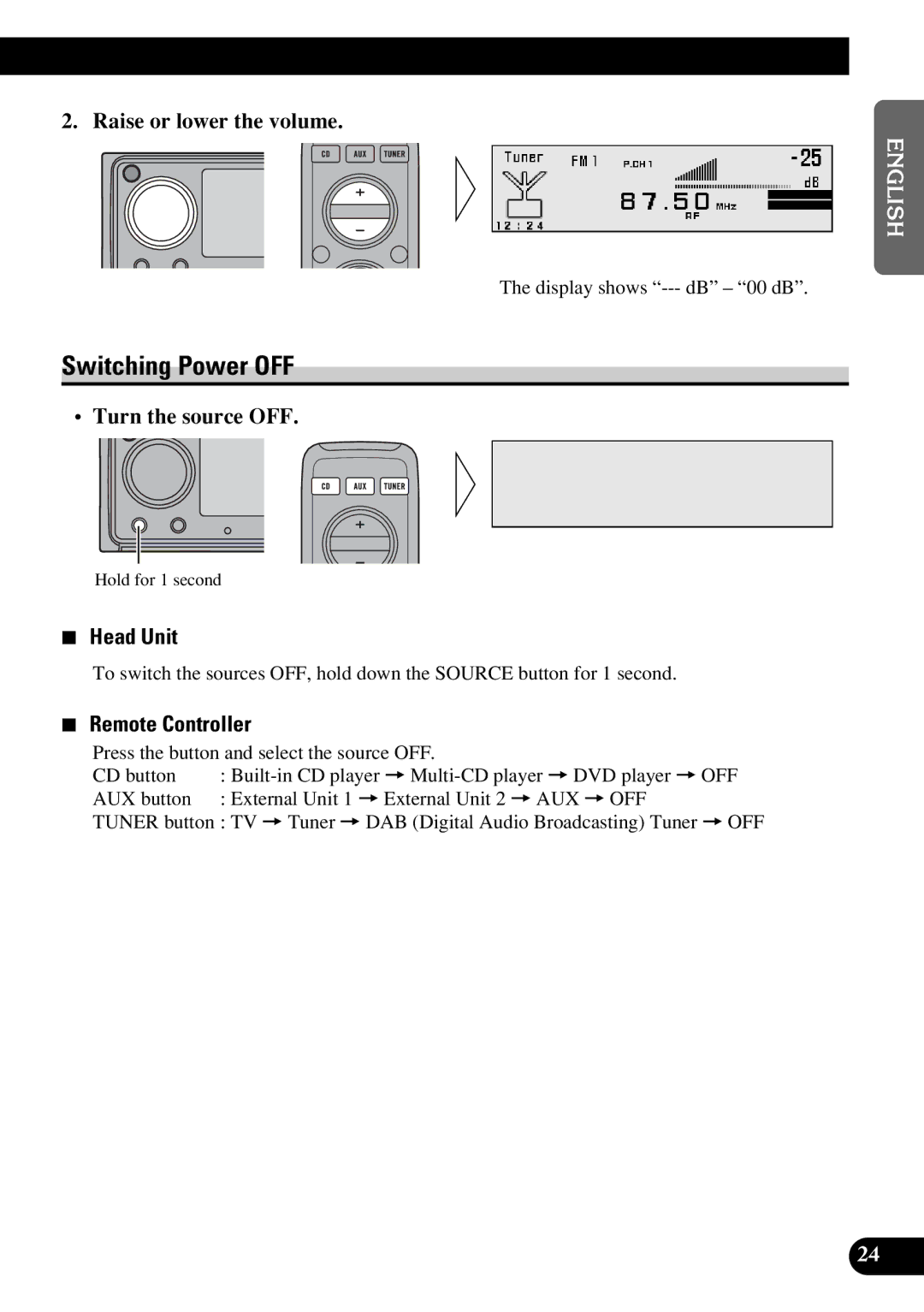 Pioneer DEX-P9R owner manual Switching Power OFF, Raise or lower the volume, Turn the source OFF 