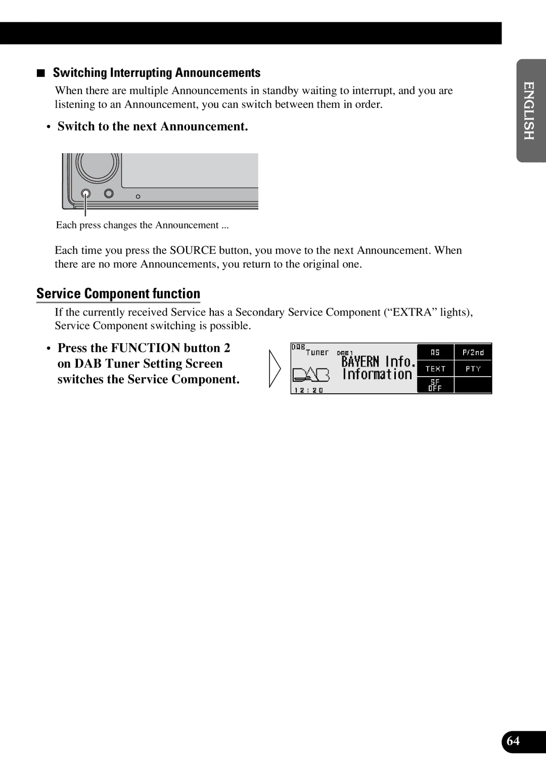 Pioneer DEX-P9R Service Component function, Switching Interrupting Announcements, Switch to the next Announcement 