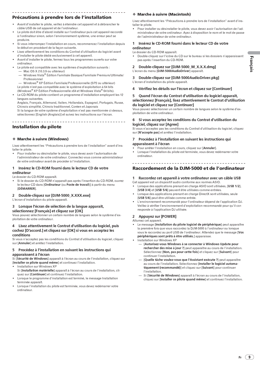 Pioneer DJM-5000 operating instructions Précautions à prendre lors de l’installation, Installation du pilote 