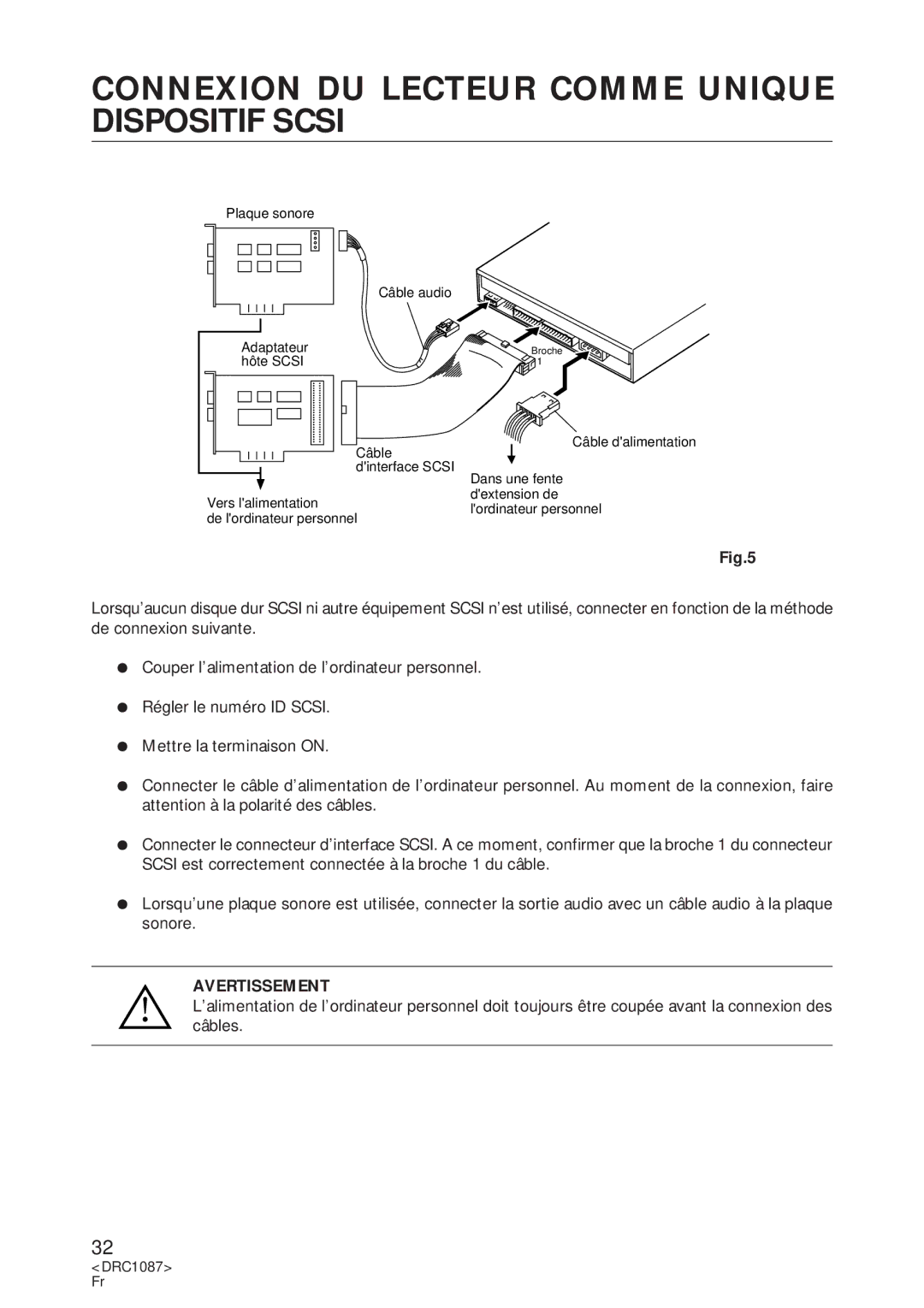 Pioneer DR-U16S user service Connexion DU Lecteur Comme Unique Dispositif Scsi, Avertissement 