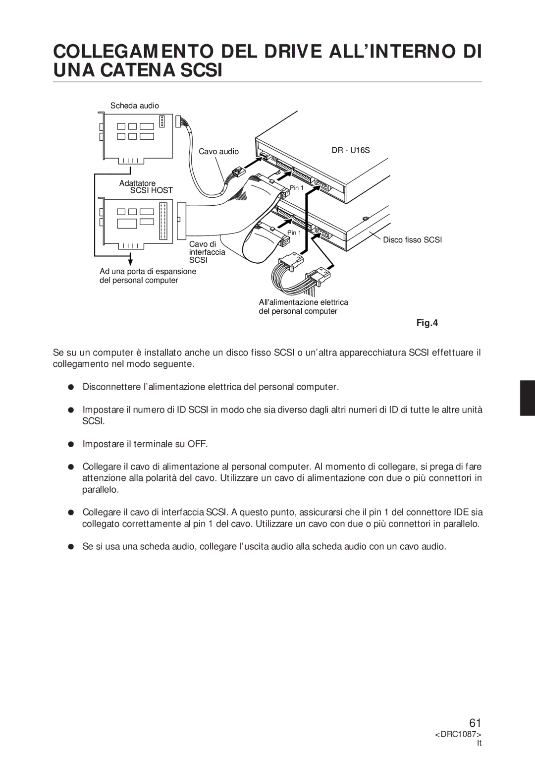 Pioneer DR-U16S user service Collegamento DEL Drive ALL’INTERNO DI UNA Catena Scsi 