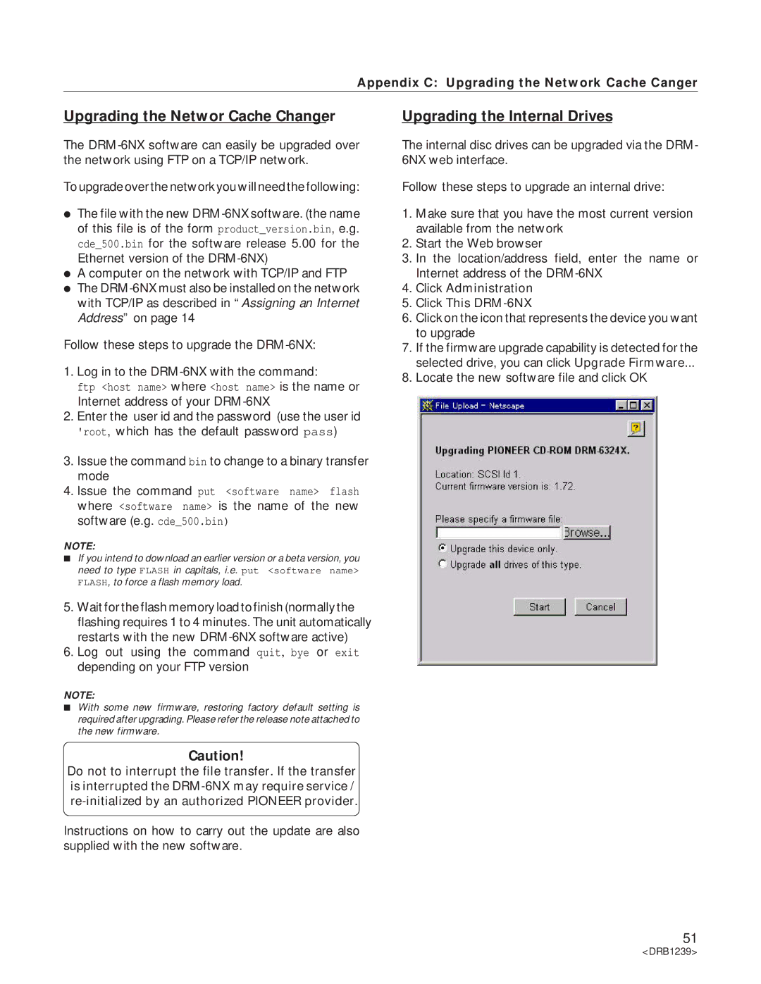 Pioneer DRM-6NX manual Upgrading the Networ Cache Changer, Upgrading the Internal Drives 