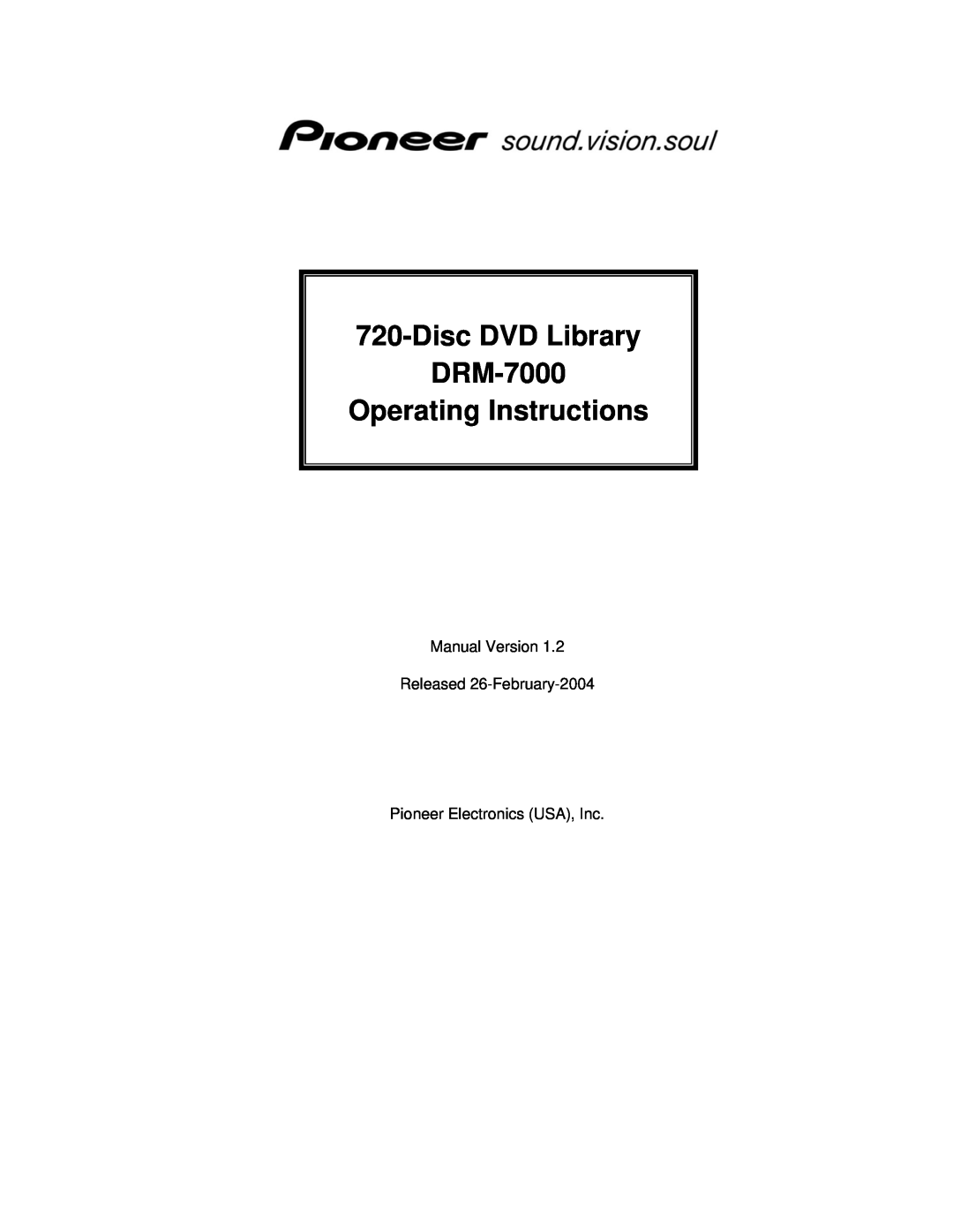 Pioneer operating instructions DiscDVD Library DRM-7000, Operating Instructions, Pioneer Electronics USA, Inc 