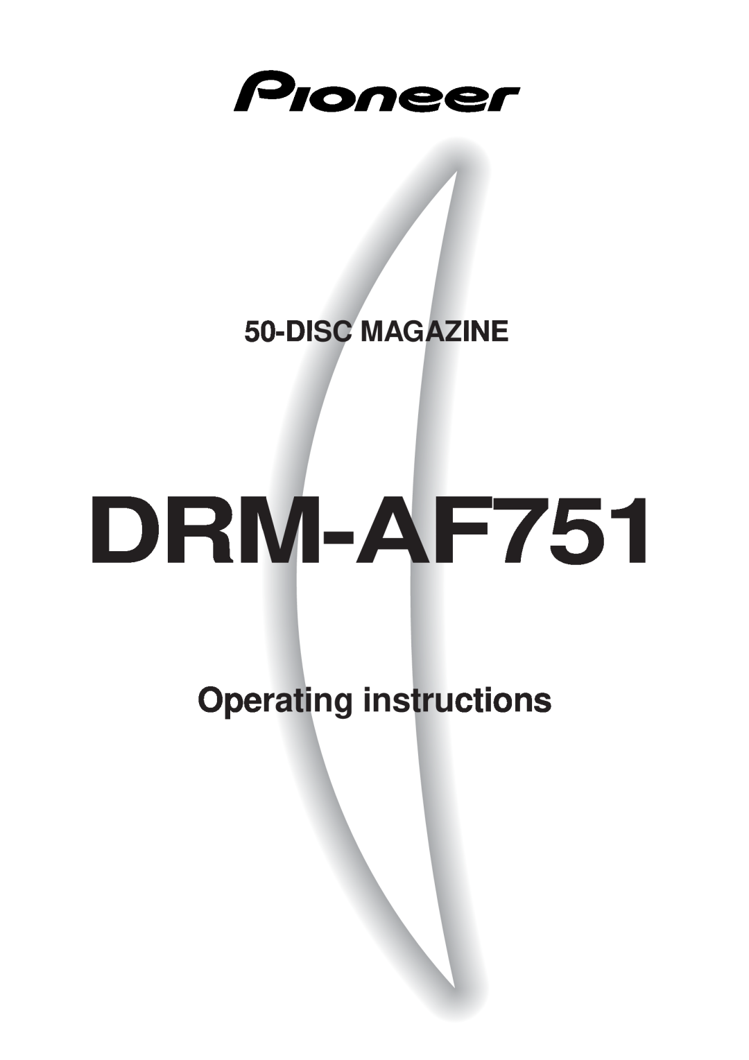 Pioneer DRM-AF751 manual Operating instructions, Discmagazine 