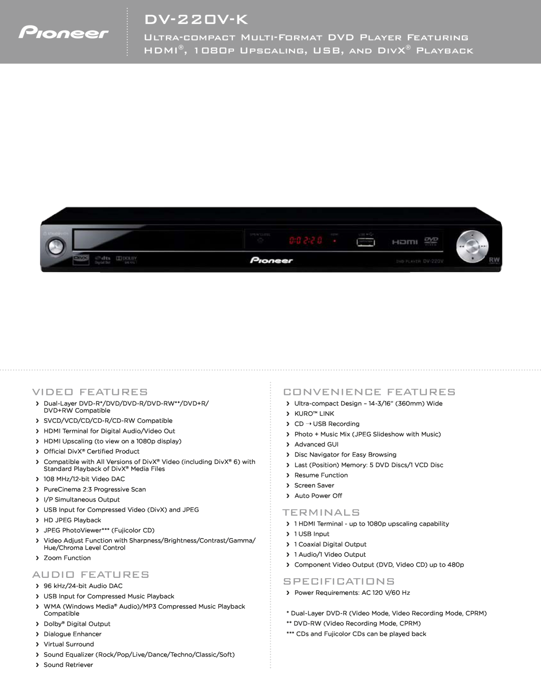 Pioneer DV-220V-K specifications Video Features, Audio Features, Convenience Features, Terminals, Specifications 
