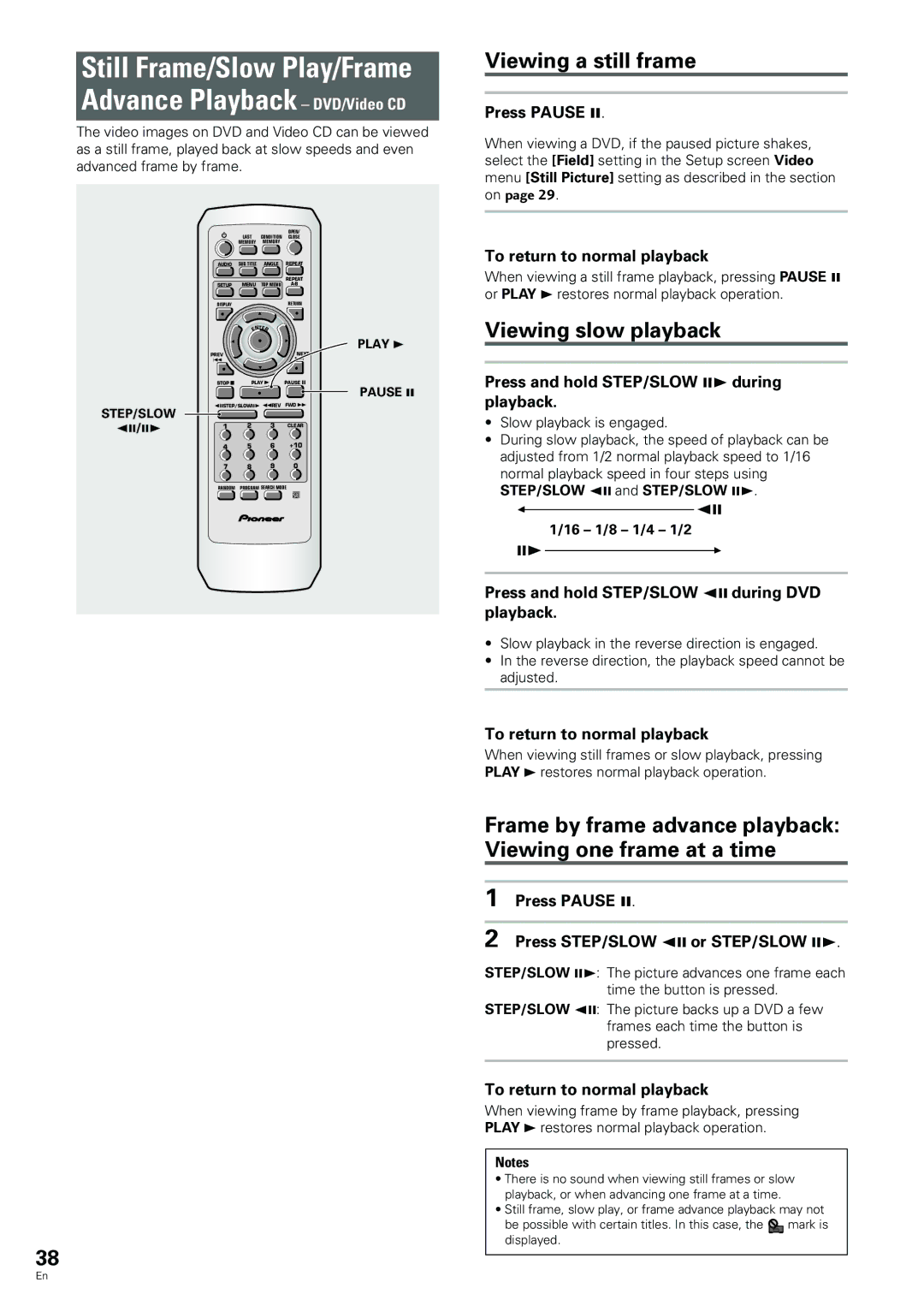 Pioneer DV-233 Still Frame/Slow Play/Frame Advance Playback DVD/Video CD, Viewing a still frame, Viewing slow playback 