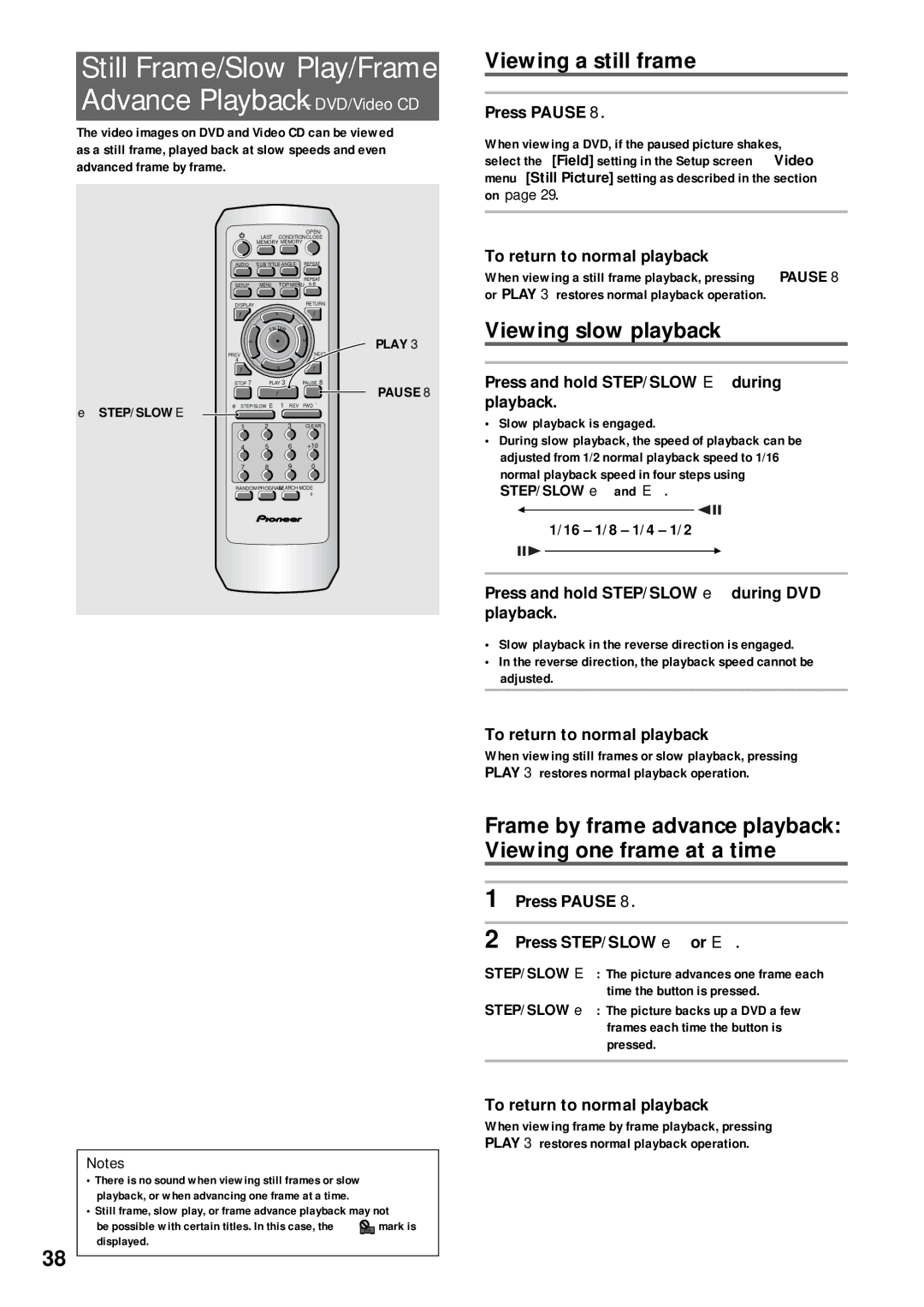 Pioneer DV-333 Still Frame/Slow Play/Frame Advance Playback DVD/Video CD, Viewing a still frame, Viewing slow playback 