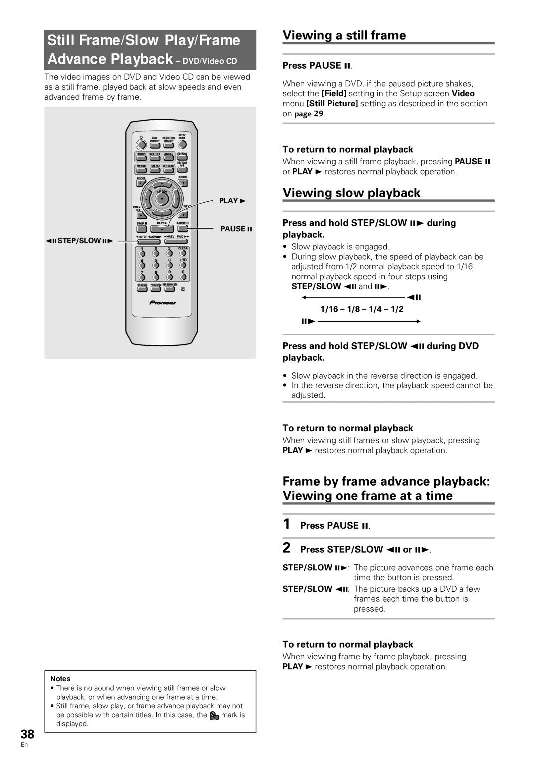 Pioneer DV-343 Still Frame/Slow Play/Frame Advance Playback DVD/Video CD, Viewing a still frame, Viewing slow playback 