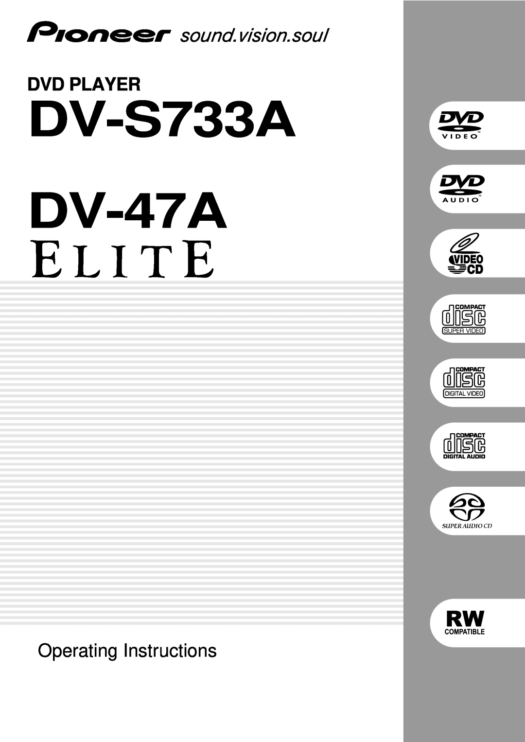 Pioneer operating instructions DV-S733A DV-47A, Dvd Player, Operating Instructions 