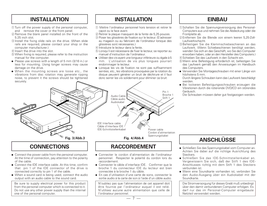 Pioneer DVD-115 operating instructions Installation Einbau, Connections, Raccordement, Anschlüsse, Endommager le lecteur 