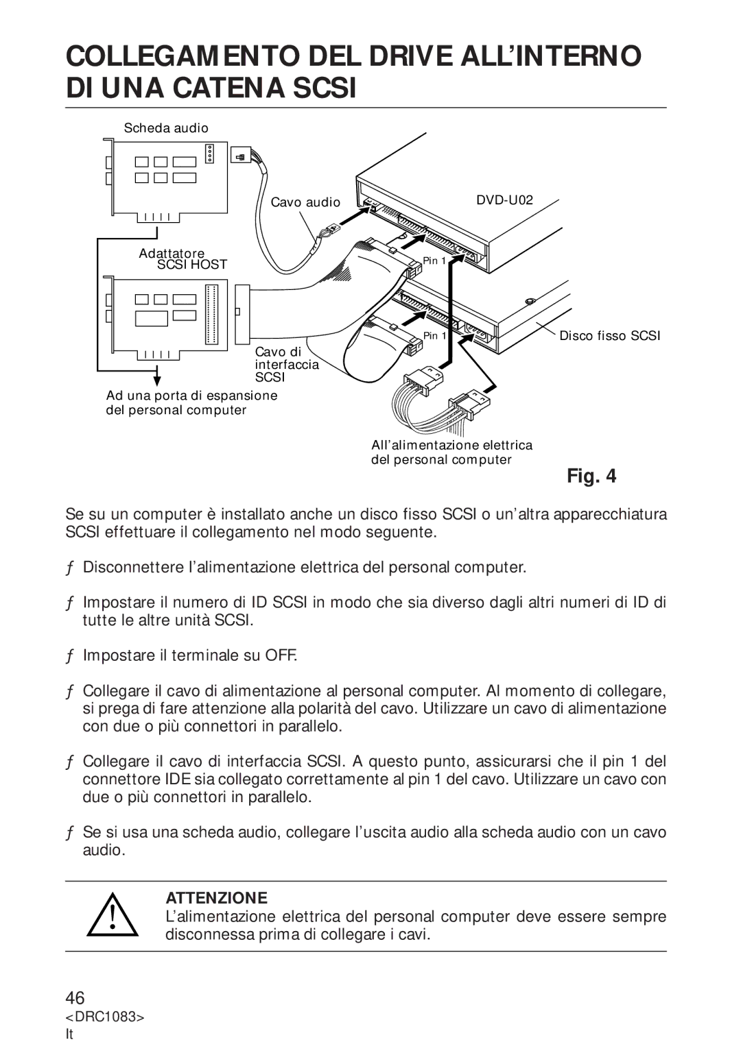 Pioneer DVD-U02 user service Collegamento DEL Drive ALL’INTERNO DI UNA Catena Scsi, Attenzione 