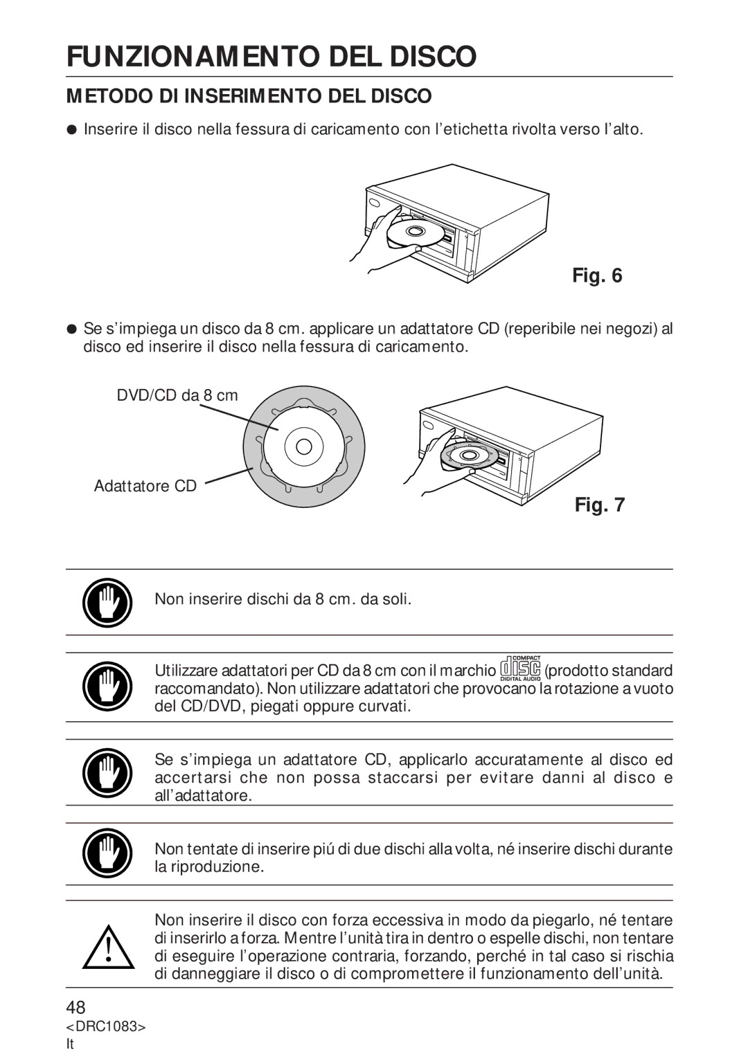 Pioneer DVD-U02 user service Funzionamento DEL Disco, Metodo DI Inserimento DEL Disco 