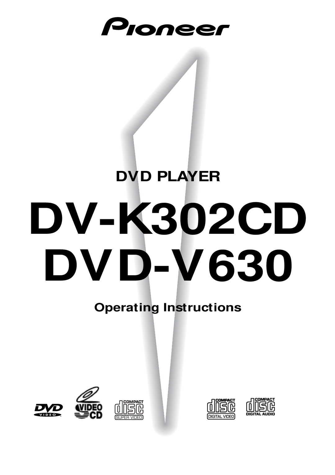 Pioneer DV-K302CD, DVD-V630 operating instructions 