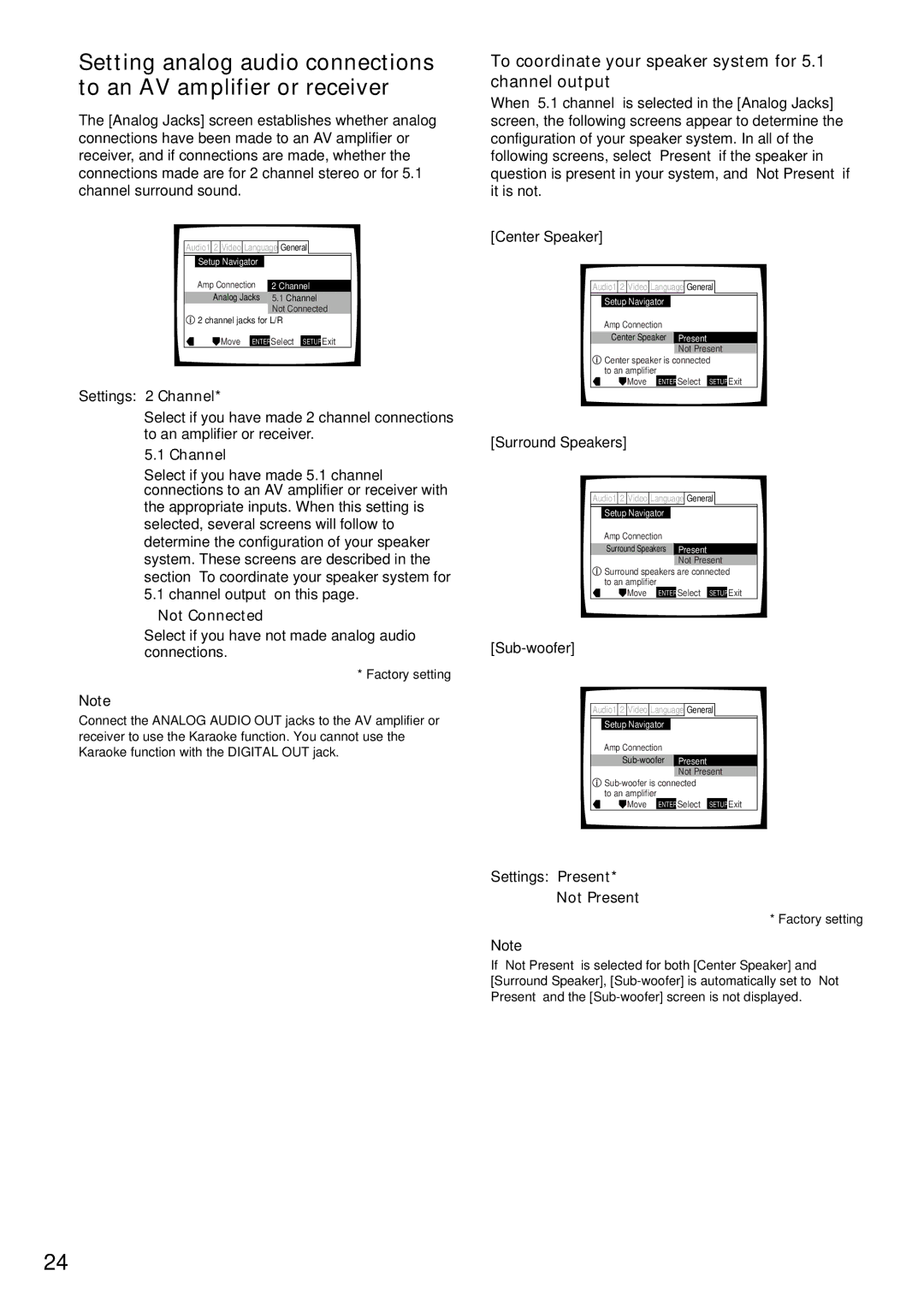 Pioneer DVD-V630, DV-K302CD To coordinate your speaker system for 5.1 channel output, Channel, Not Connected, Not Present 