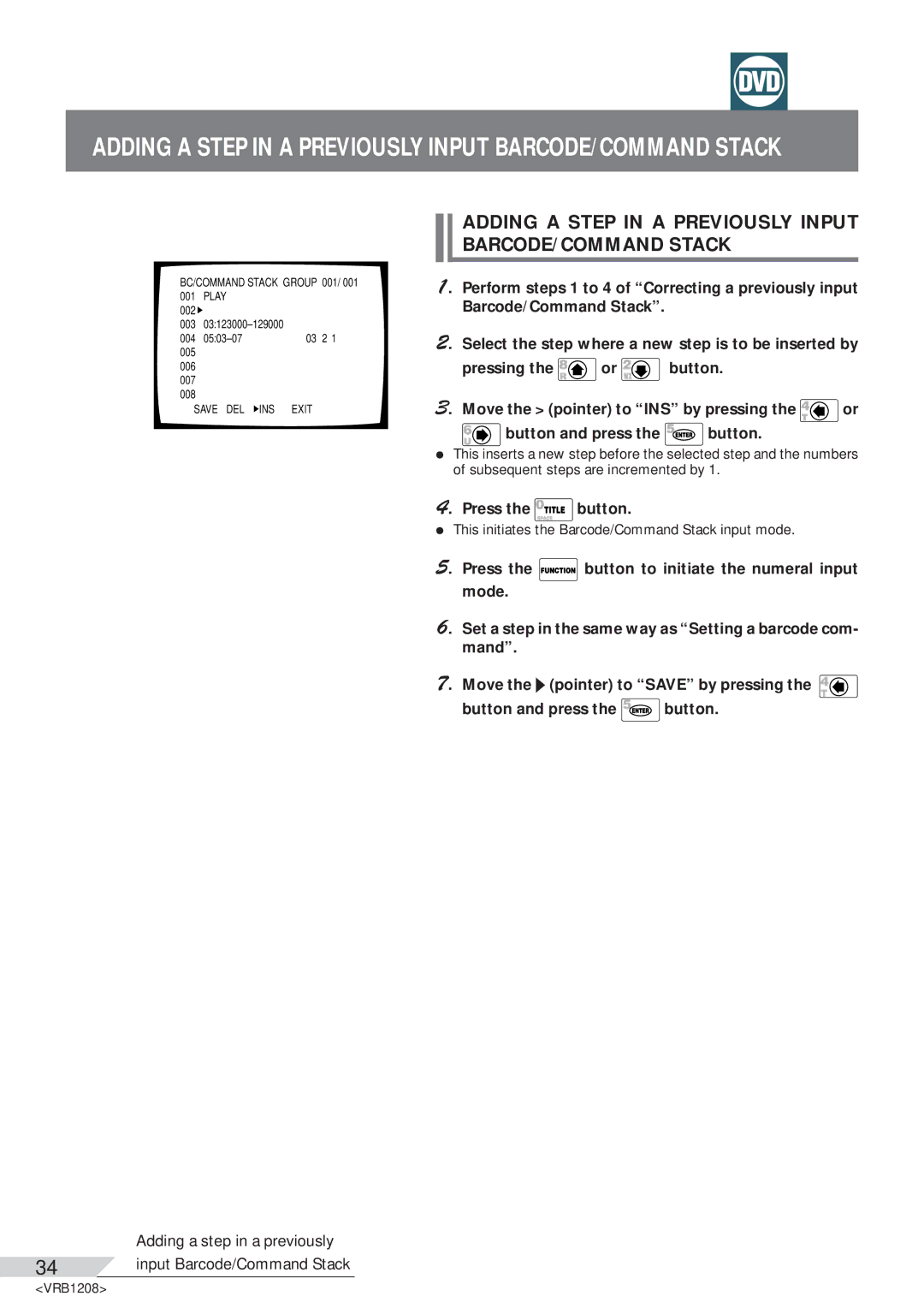 Pioneer DVD-V7200 operating instructions Adding a Step in a Previously Input BARCODE/COMMAND Stack 