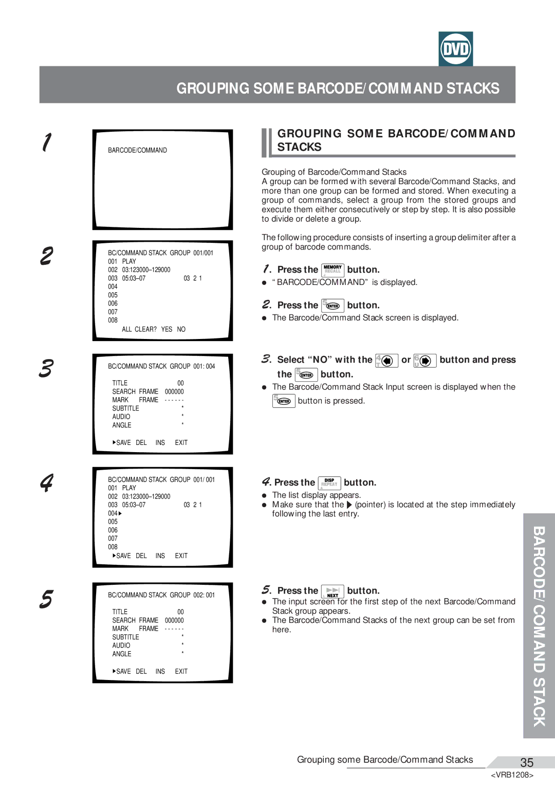Pioneer DVD-V7200 Grouping Some BARCODE/COMMAND Stacks, Select no with the or button and press Button 