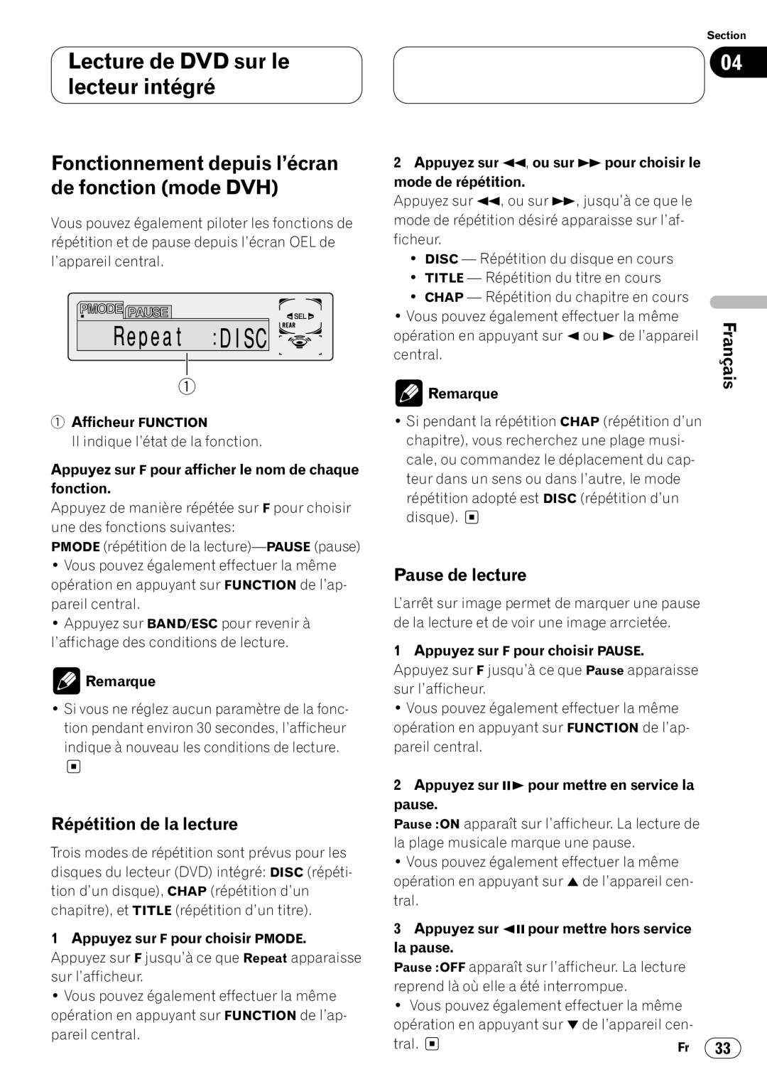 Pioneer DVH-P7000 Fonctionnement depuis l’écran de fonction mode DVH, Répétition de la lecture, Pause de lecture 