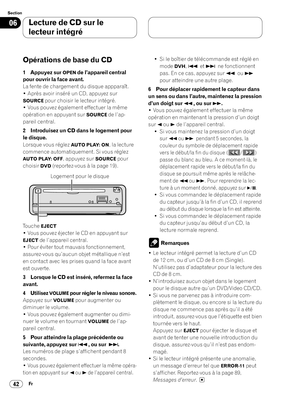 Pioneer DVH-P7000 owner manual Opérations de base du CD, Introduisez un CD dans le logement pour le disque 