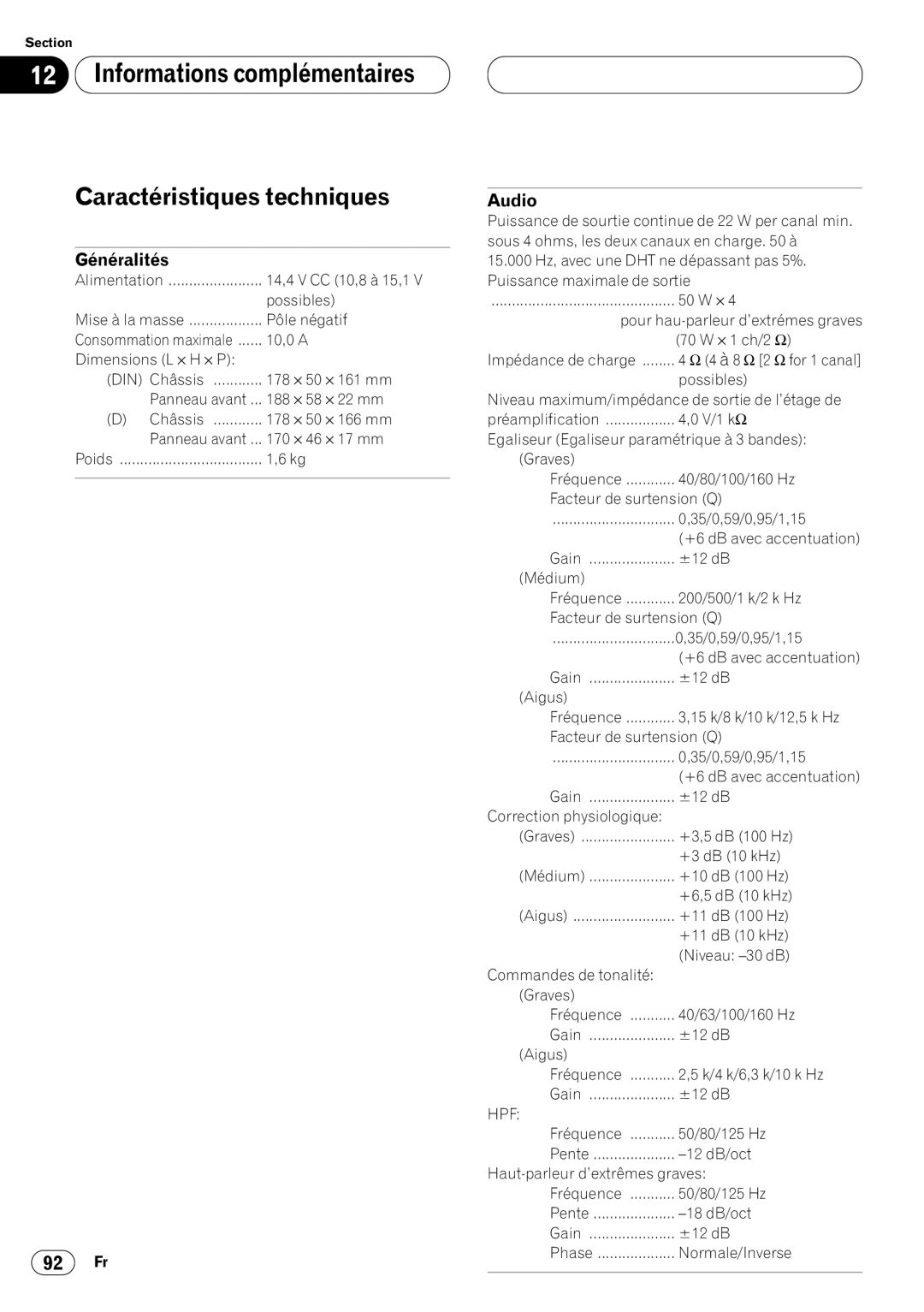 Pioneer DVH-P7000 owner manual Informations complémentaires Caractéristiques techniques, Généralités 