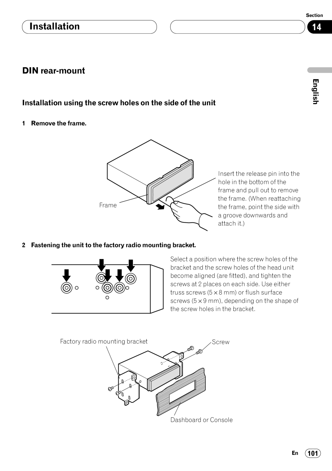 Pioneer DVH-P7050 owner manual DIN rear-mount, Remove the frame, Fastening the unit to the factory radio mounting bracket 