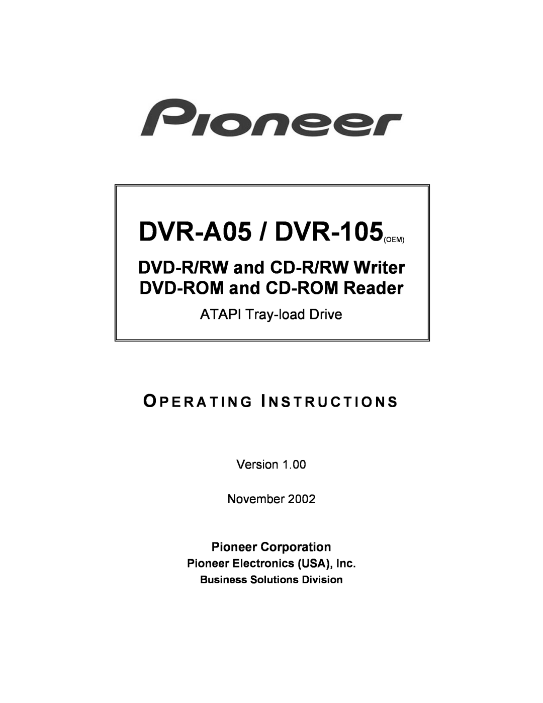 Pioneer DVR-A05, DVR-105 operating instructions ATAPI Tray-load Drive, Pioneer Corporation, Business Solutions Division 
