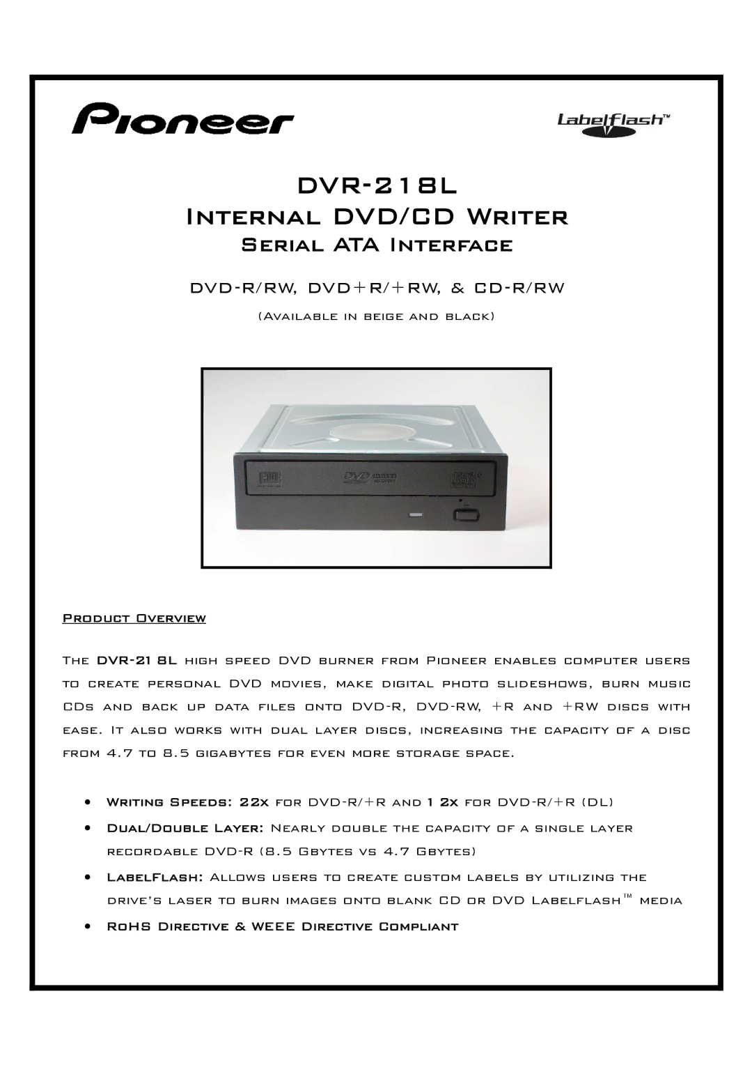 Pioneer manual DVR-218L Internal DVD/CD Writer, Serial ATA Interface, Dvd-R/Rw, Dvd+R/+Rw, & Cd-R/Rw, Product Overview 