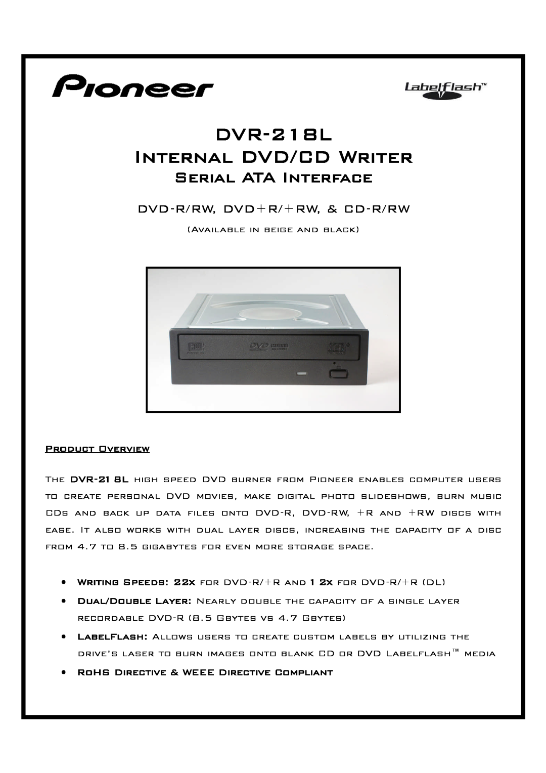 Pioneer manual DVR-218L Internal DVD/CD Writer, Serial ATA Interface, Dvd-R/Rw, Dvd+R/+Rw, & Cd-R/Rw, Product Overview 