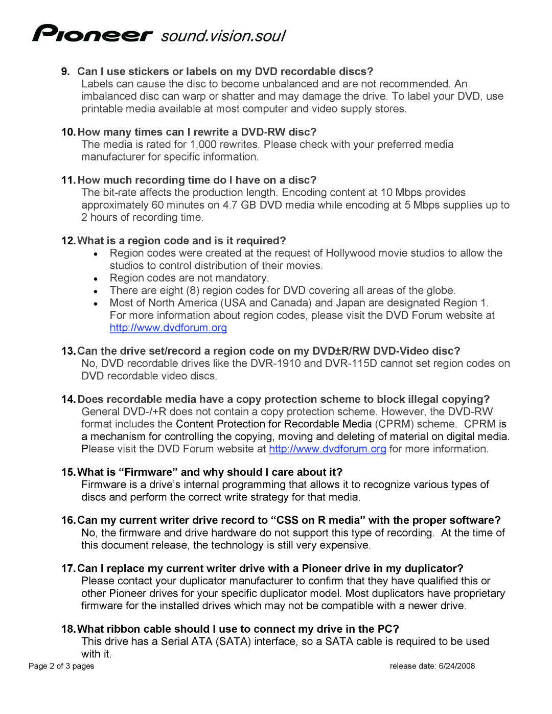 Pioneer DVR-2910 Can I use stickers or labels on my DVD recordable discs?, How many times can I rewrite a DVD-RW disc? 