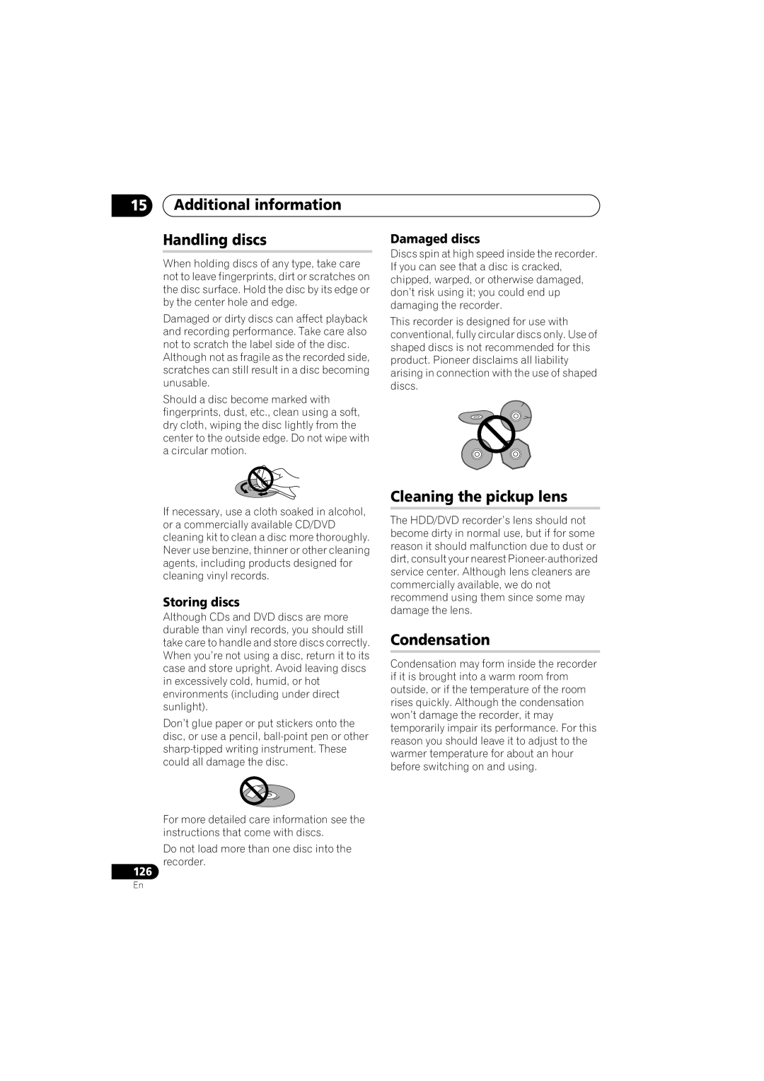 Pioneer DVR-650H-K Additional information Handling discs, Cleaning the pickup lens, Condensation, Damaged discs 