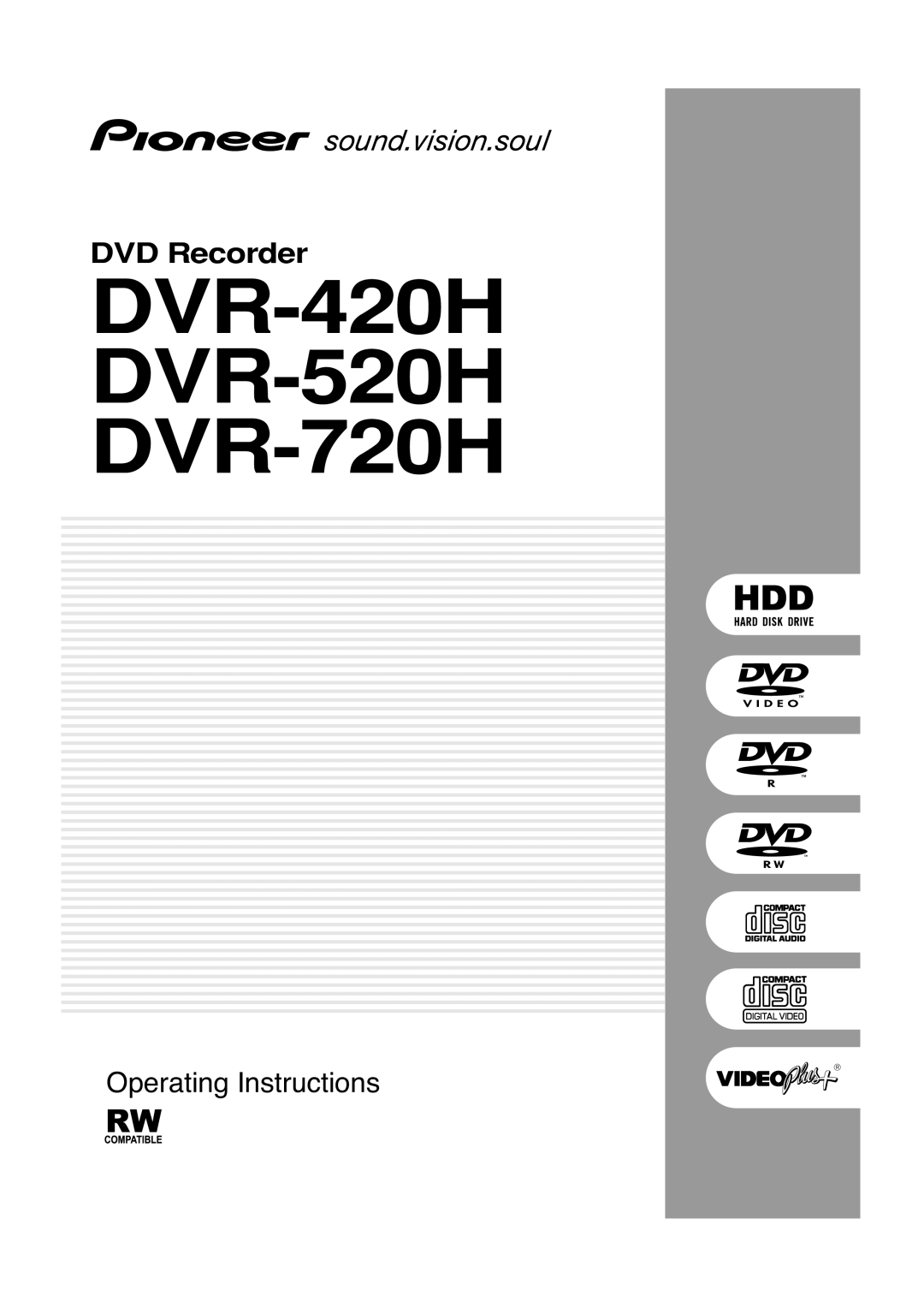 Pioneer manual DVR-420H DVR-520H DVR-720H, DVD Recorder, Operating Instructions 