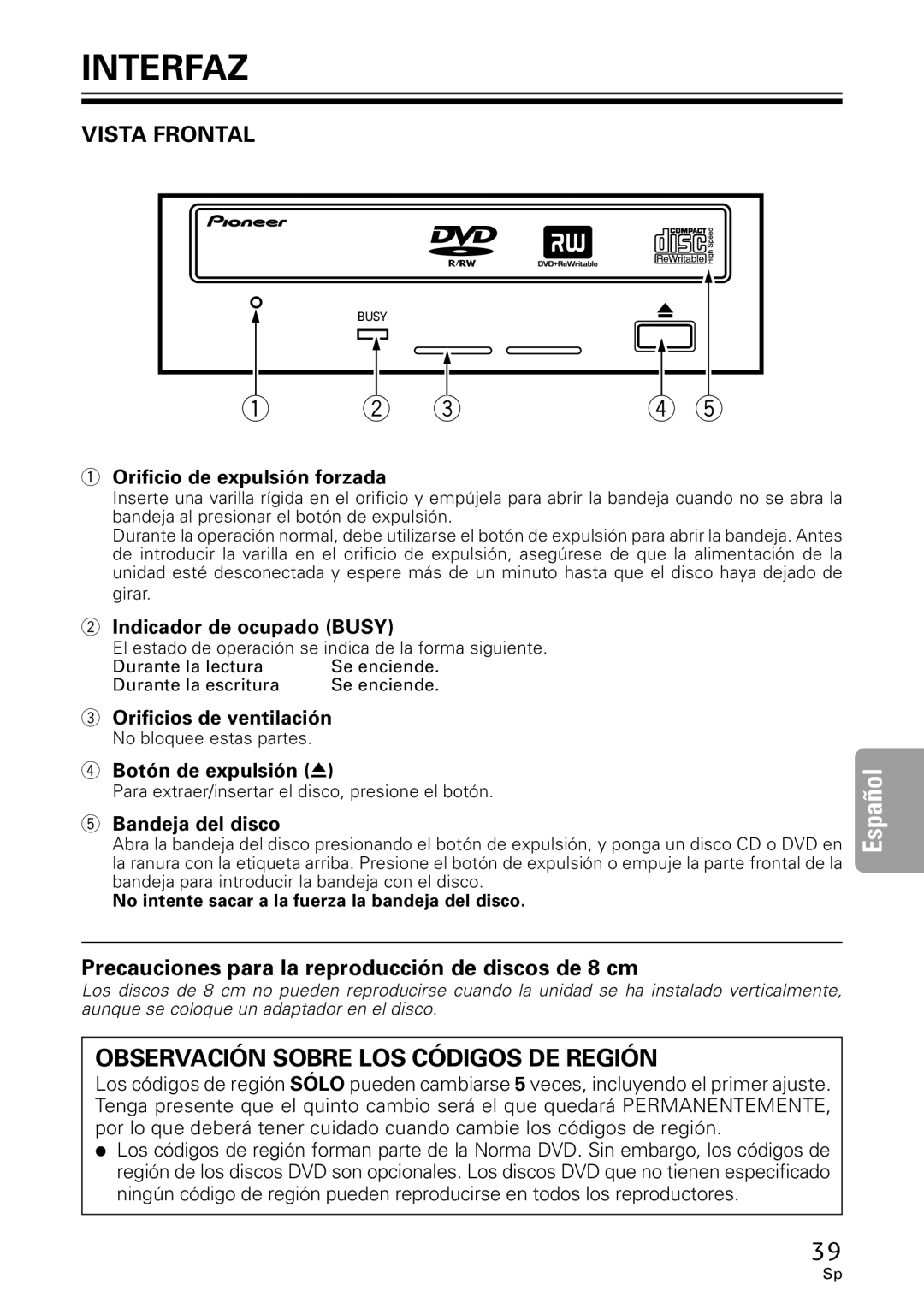 Pioneer DVR-A06 manual Interfaz, Vista Frontal 