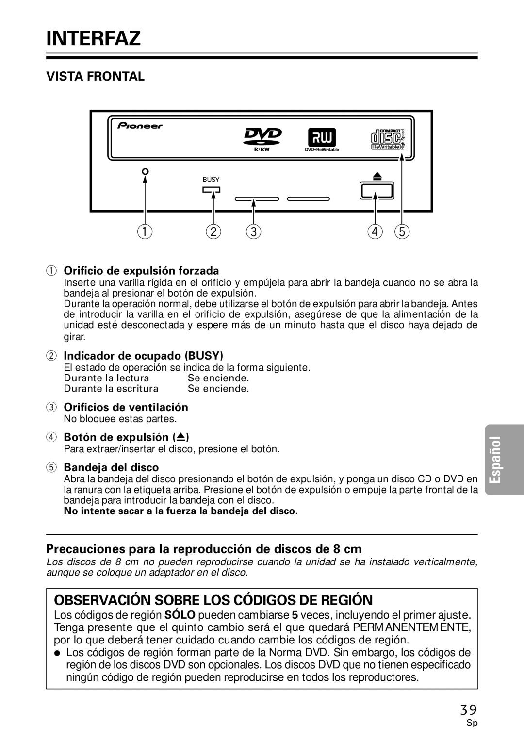 Pioneer DVR-A06U operating instructions Interfaz, Vista Frontal 