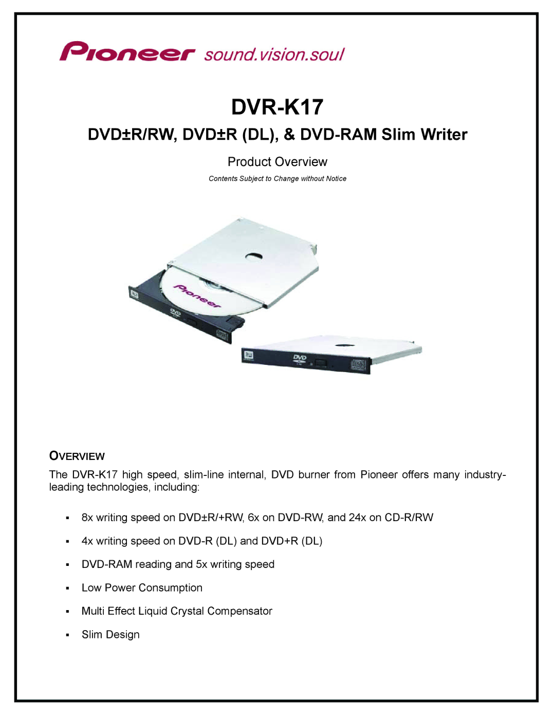 Pioneer DVR-K17 manual DVD±R/RW, DVD±R DL, & DVD-RAM Slim Writer, Product Overview 