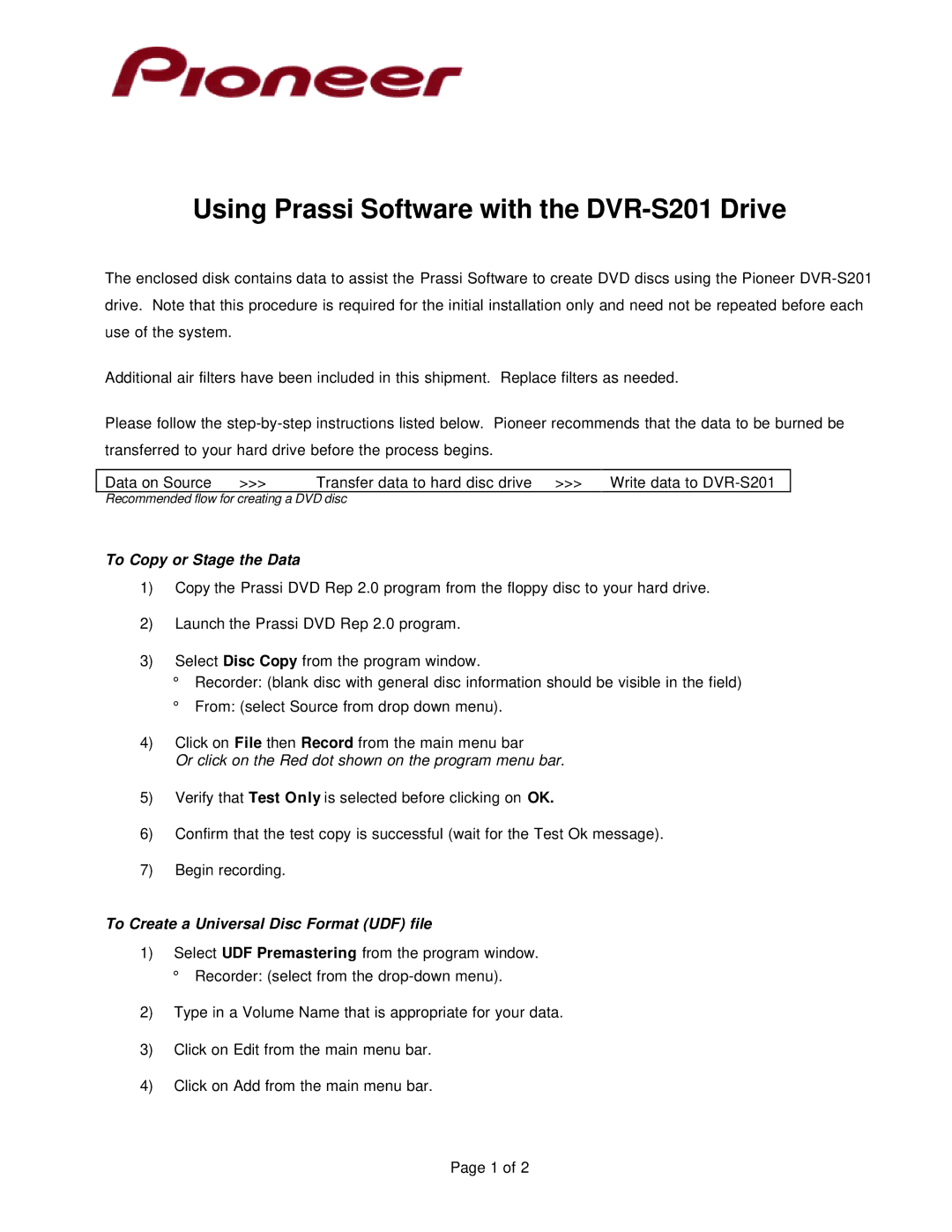 Pioneer manual Using Prassi Software with the DVR-S201 Drive, To Copy or Stage the Data 