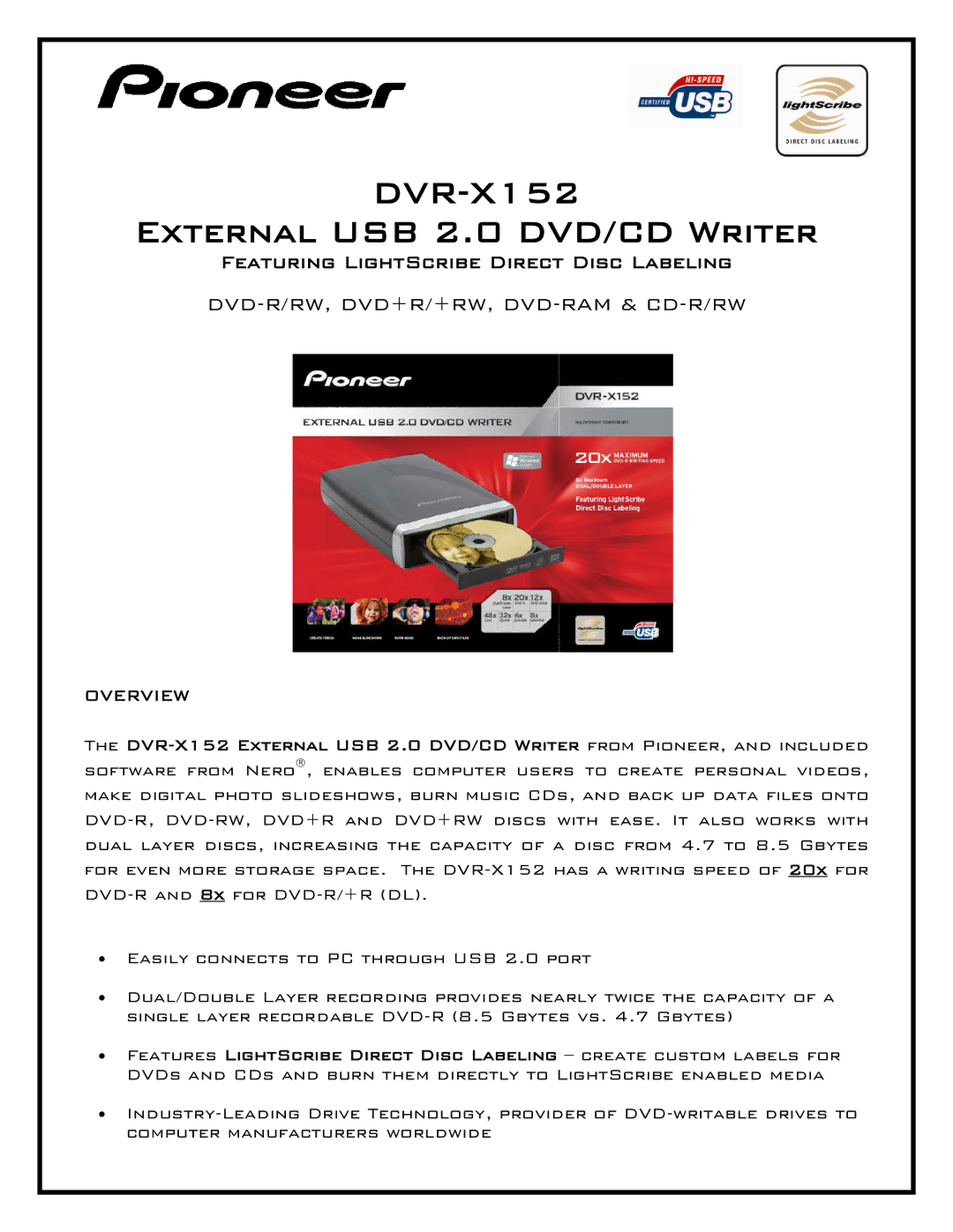 Pioneer manual DVR-X152 External USB 2.0 DVD/CD Writer, Featuring LightScribe Direct Disc Labeling, Overview 