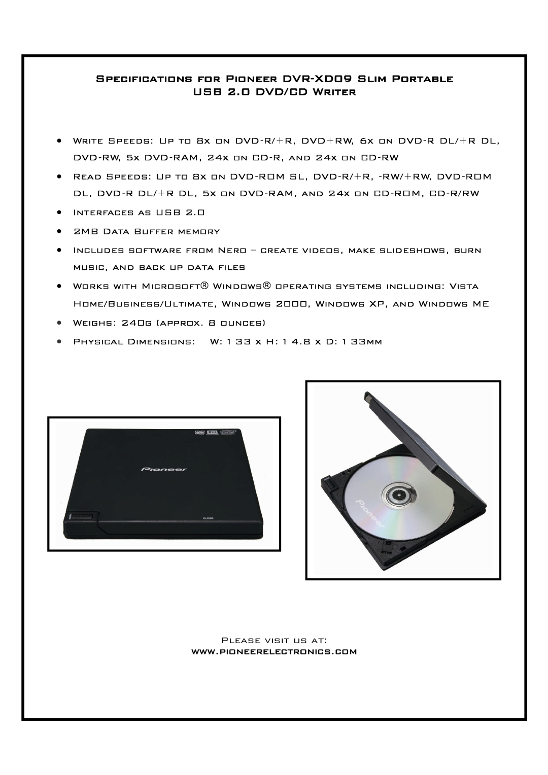Pioneer manual Specifications for Pioneer DVR-XD09 Slim Portable, USB 2.0 DVD/CD Writer 