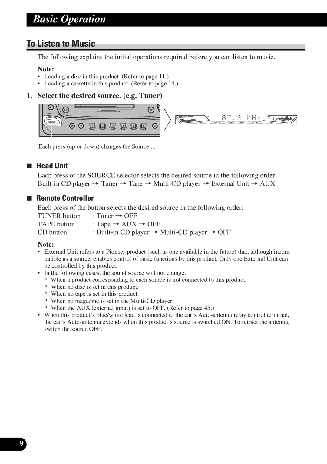 Pioneer FH-P4400 Basic Operation, To Listen to Music, Select the desired source. e.g. Tuner, Head Unit, Remote Controller 