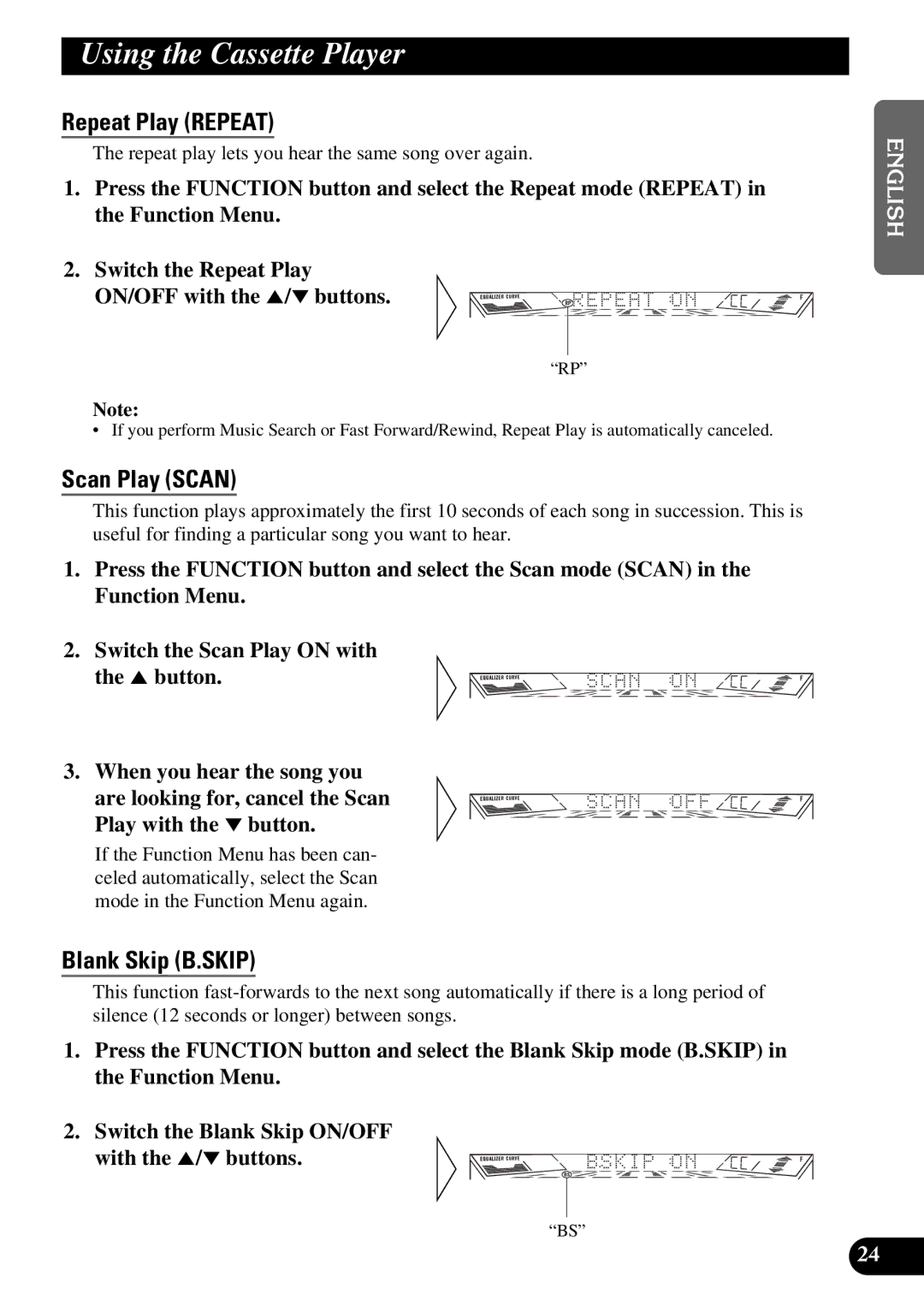 Pioneer FH-P4400 operation manual Using the Cassette Player, Scan Play Scan, Blank Skip B.SKIP 