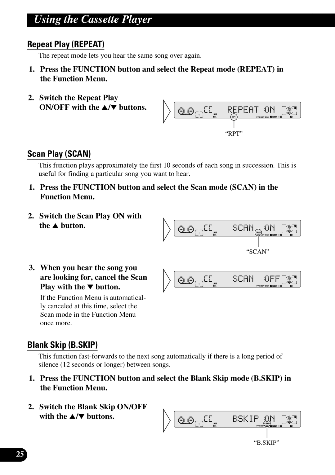 Pioneer FH-P8800 operation manual Using the Cassette Player, Scan Play Scan, Blank Skip B.SKIP 