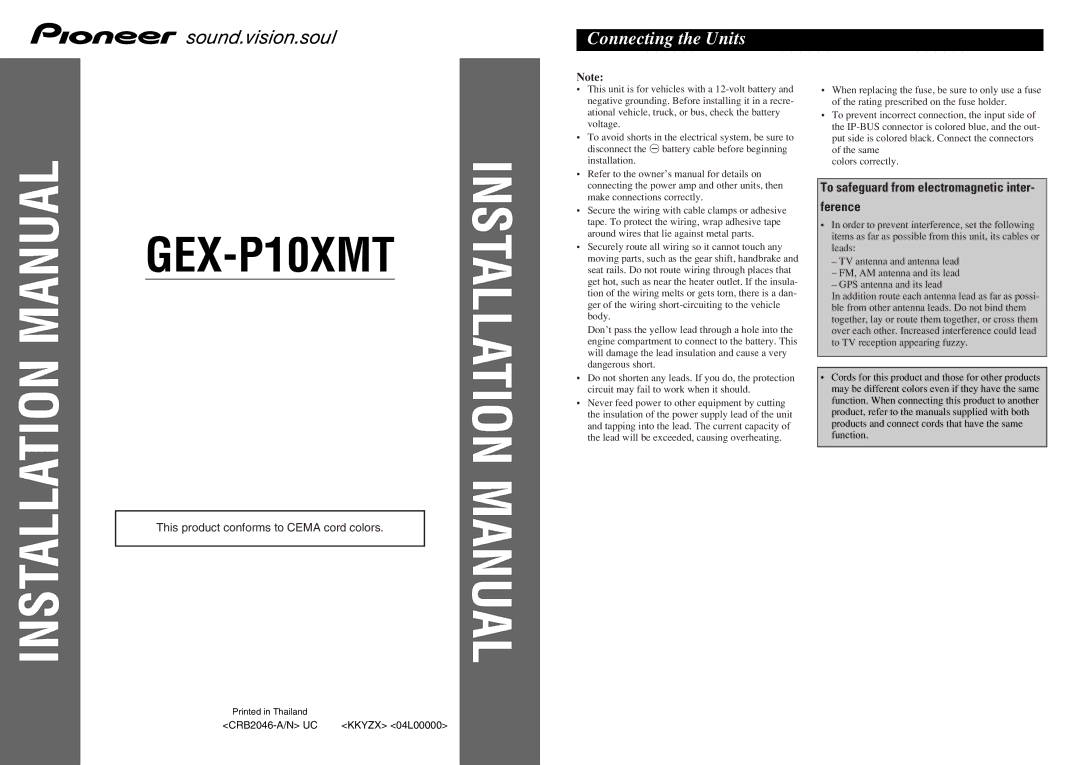 Pioneer GEX-P10XMT installation manual Connecting the Units, To safeguard from electromagnetic inter Ference 