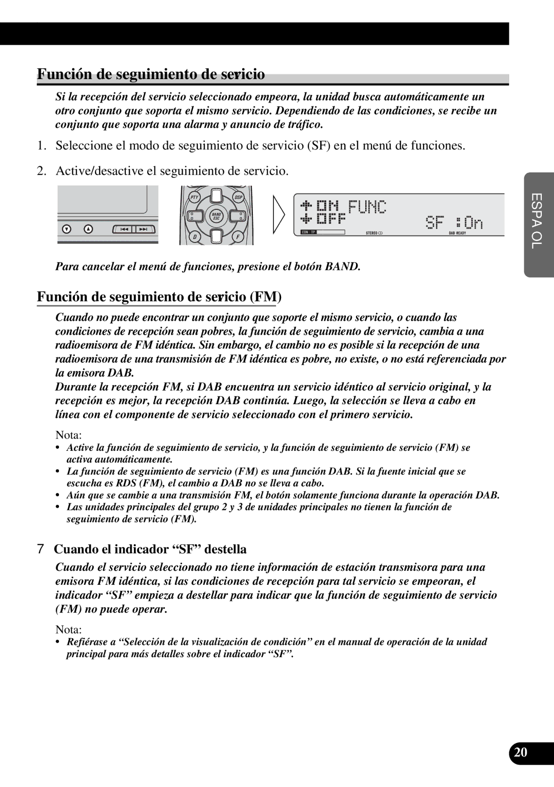 Pioneer GEX-P900DAB operation manual Función de seguimiento de servicio FM, Cuando el indicador SF destella 