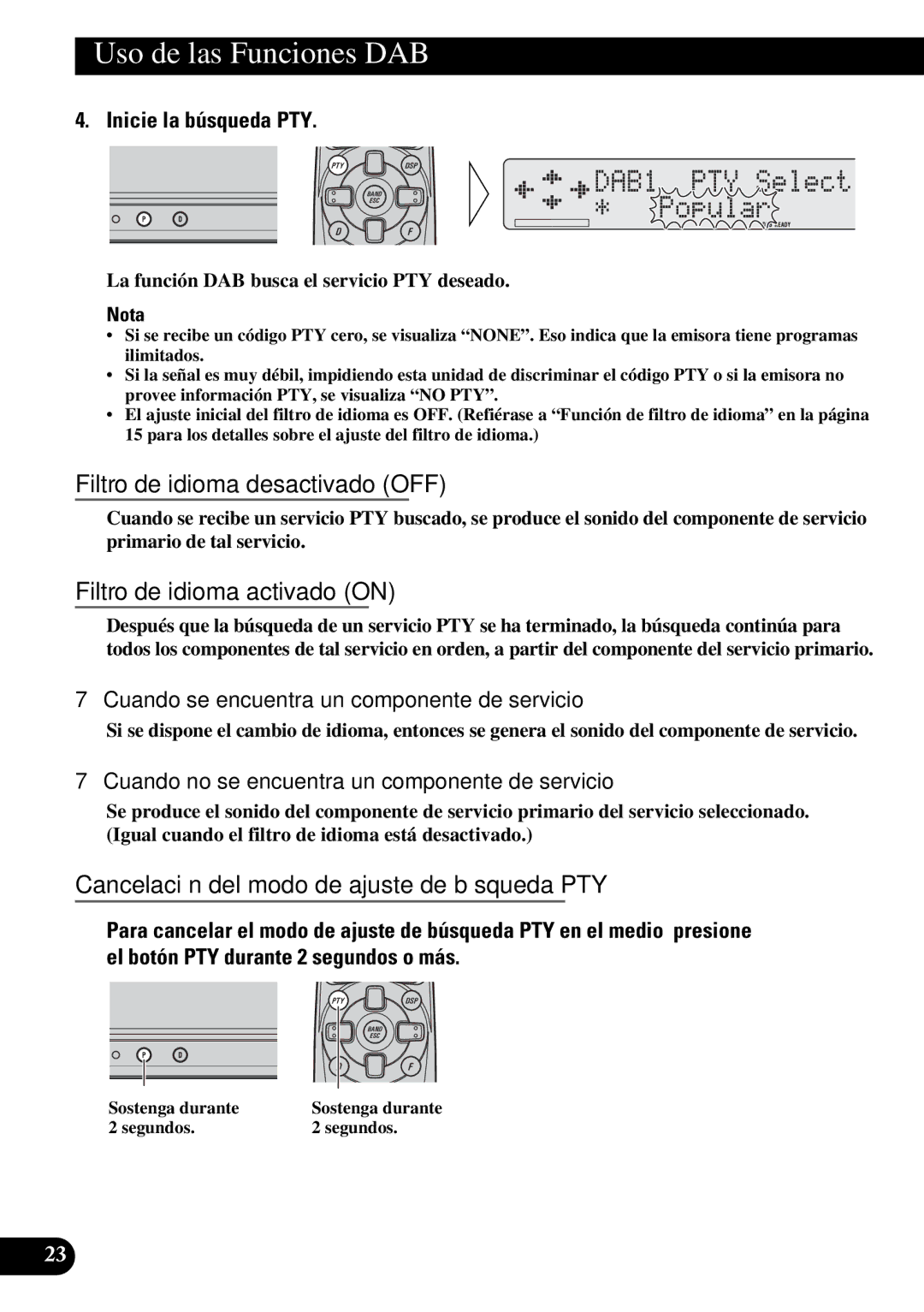 Pioneer GEX-P900DAB operation manual Cancelación del modo de ajuste de búsqueda PTY, Inicie la búsqueda PTY 