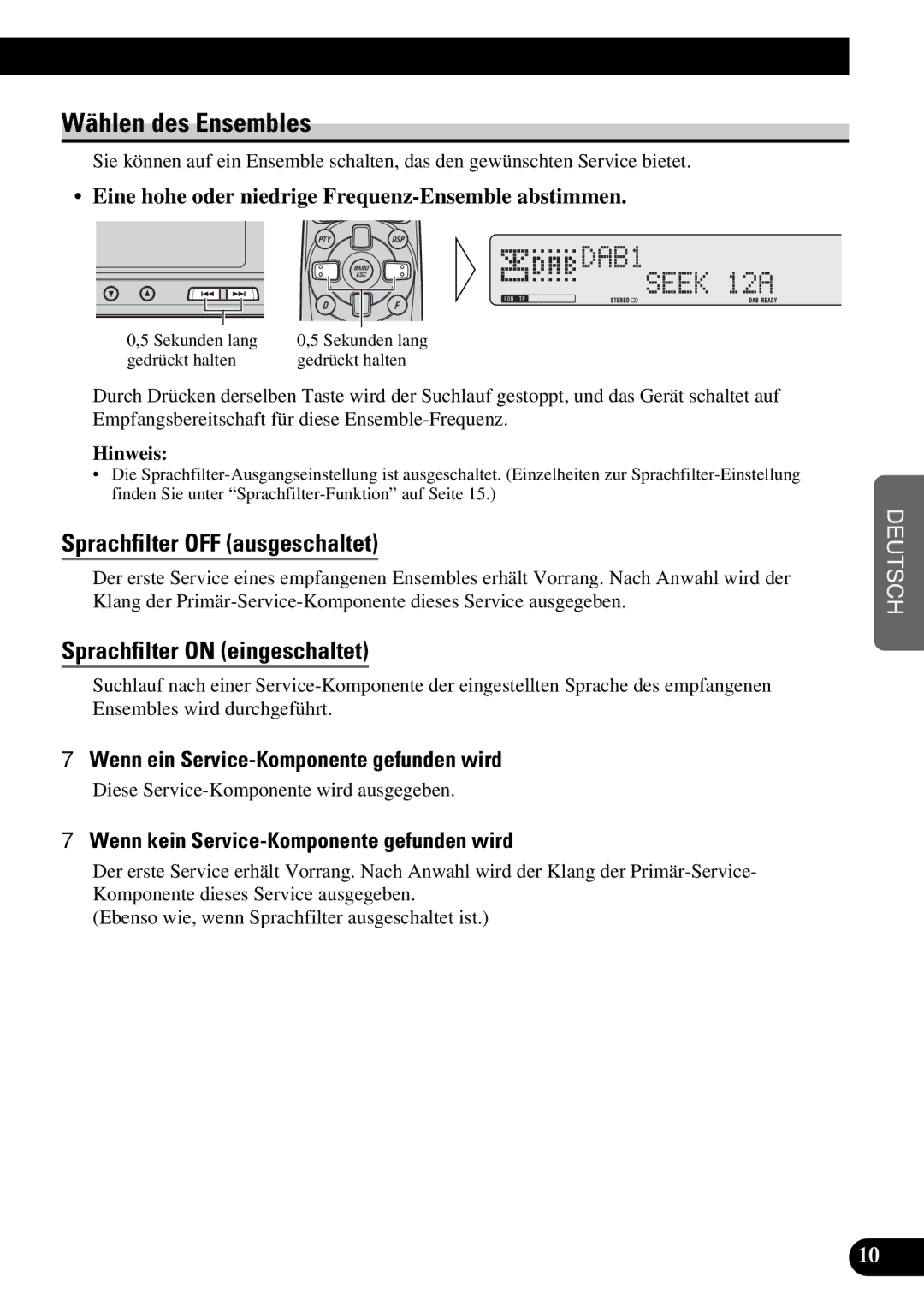 Pioneer GEX-P900DAB operation manual Wählen des Ensembles, Sprachfilter OFF ausgeschaltet, Sprachfilter on eingeschaltet 