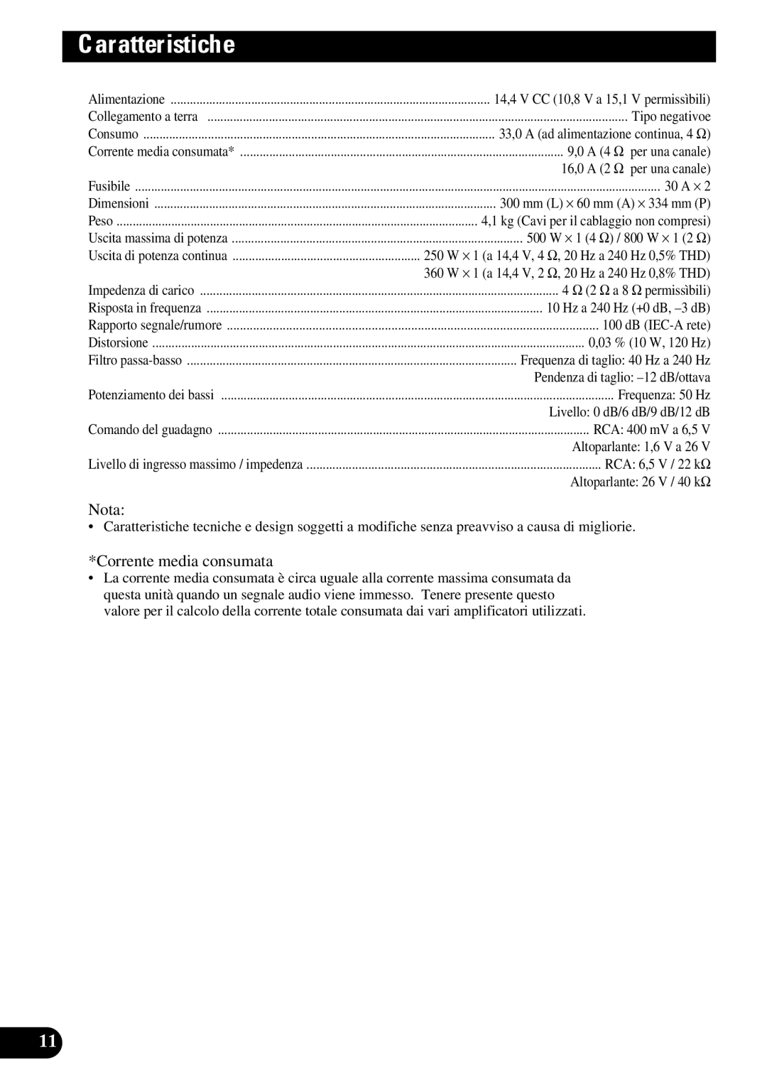 Pioneer GM-7300M owner manual Caratteristiche, Corrente media consumata 