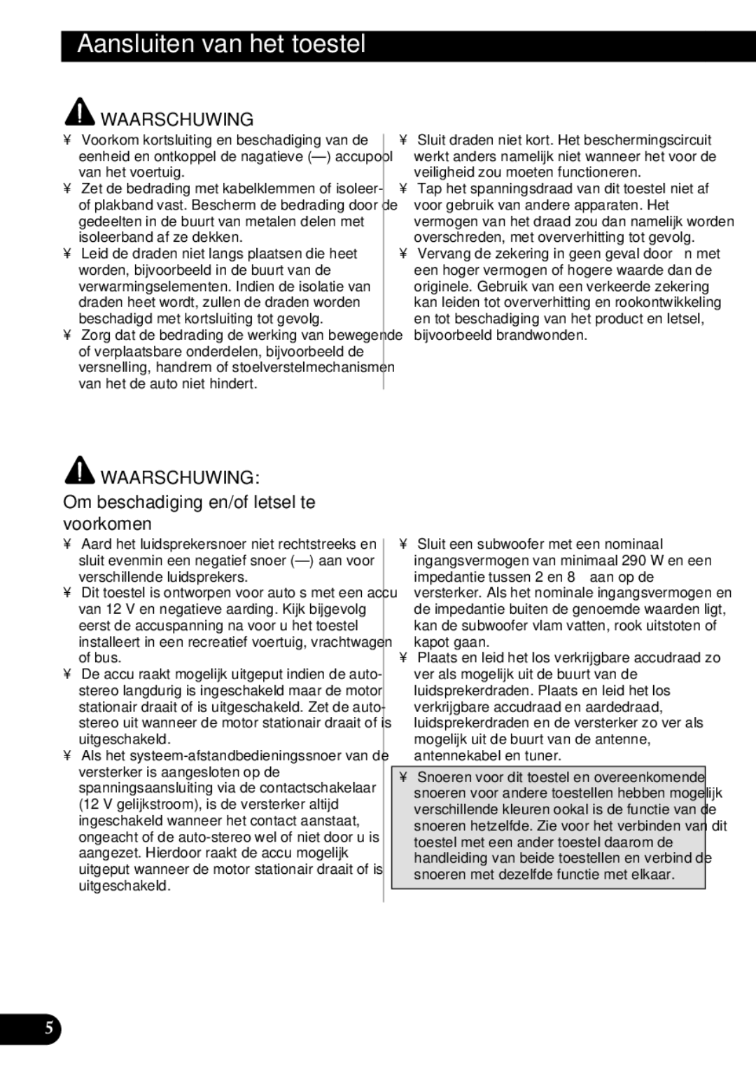 Pioneer GM-7300M owner manual Aansluiten van het toestel, Om beschadiging en/of letsel te voorkomen 